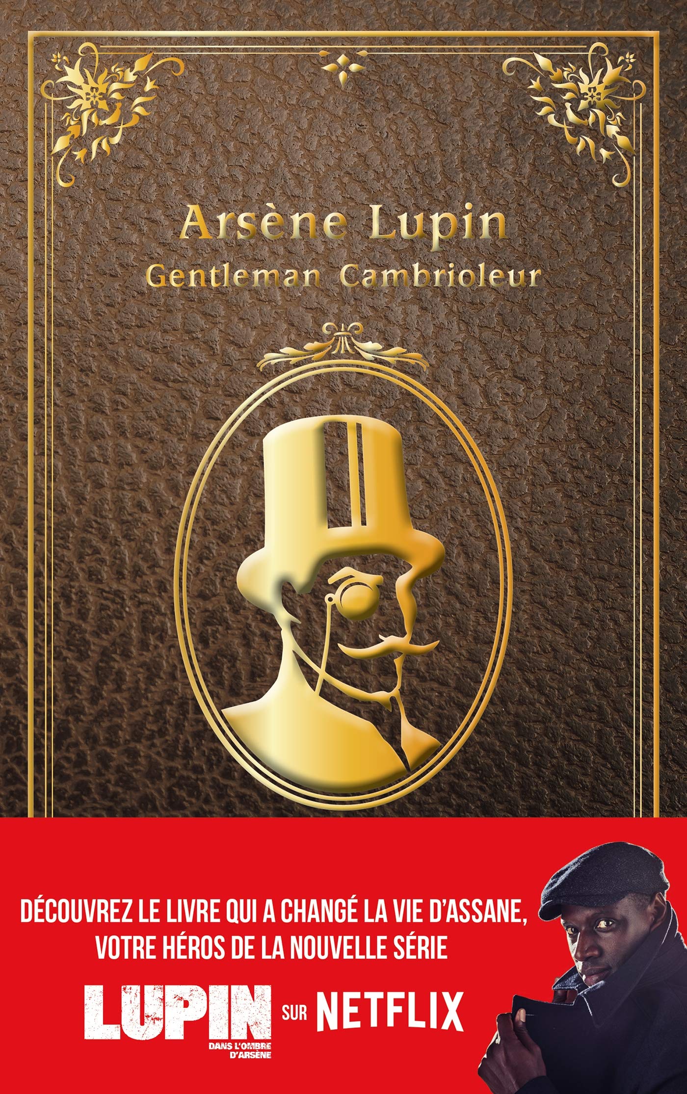 Arsène Lupin - Gentleman Cambrioleur - édition à l'occasion de la série Netflix 9782016285169