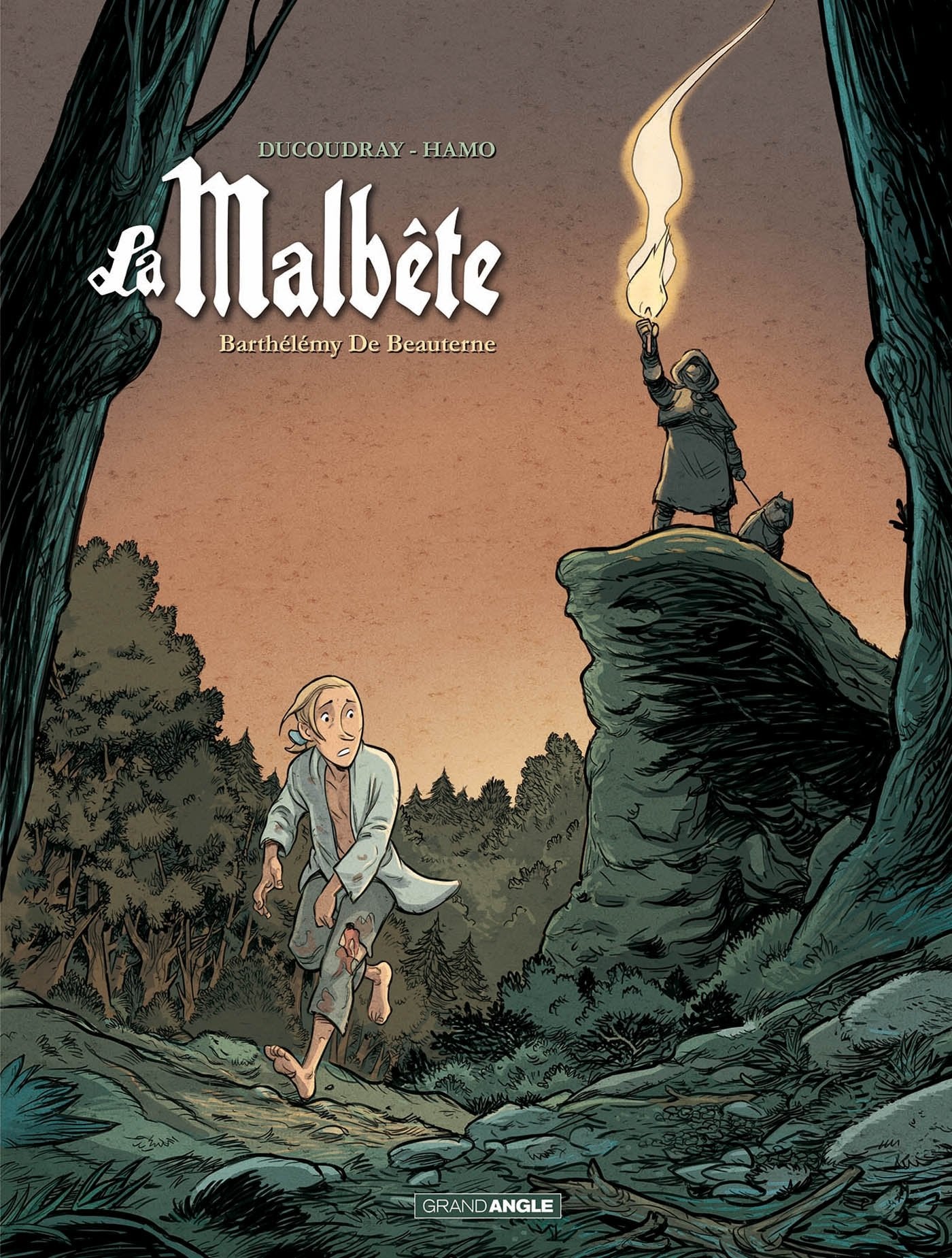 La Malbête - vol. 02/2: Barthélémy de Beauterne 9782818935651