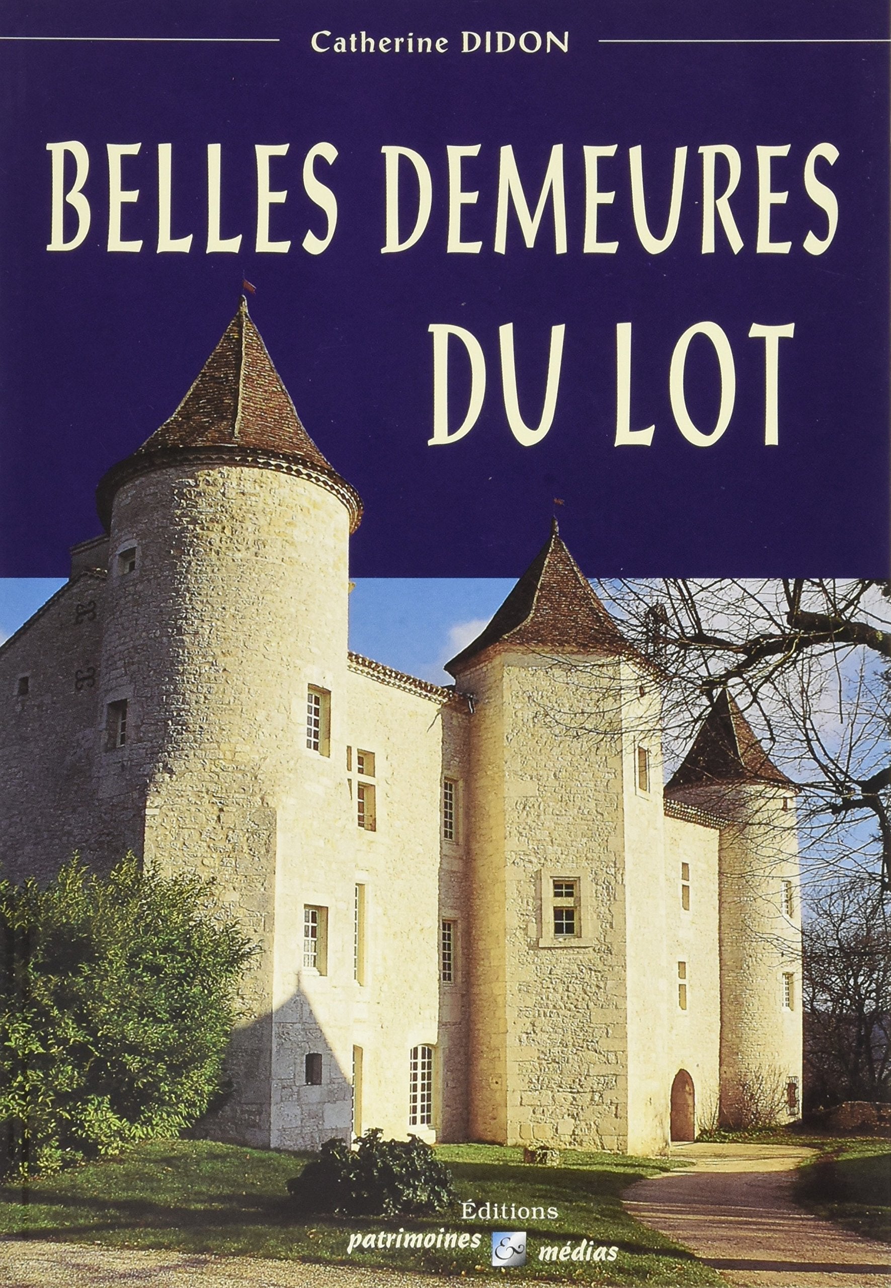 Belles demeures du Lot 9782910137267