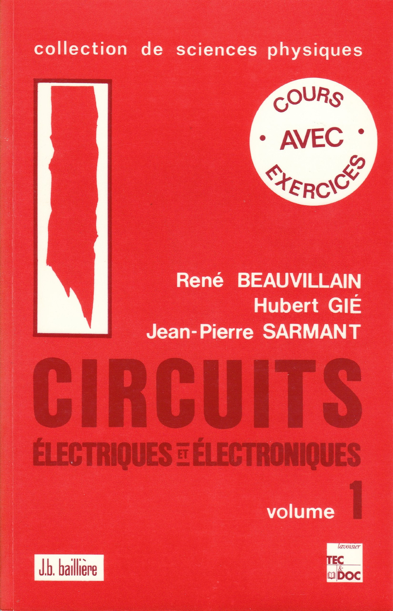 Circuits Electriques. Tome 1 9782852062894