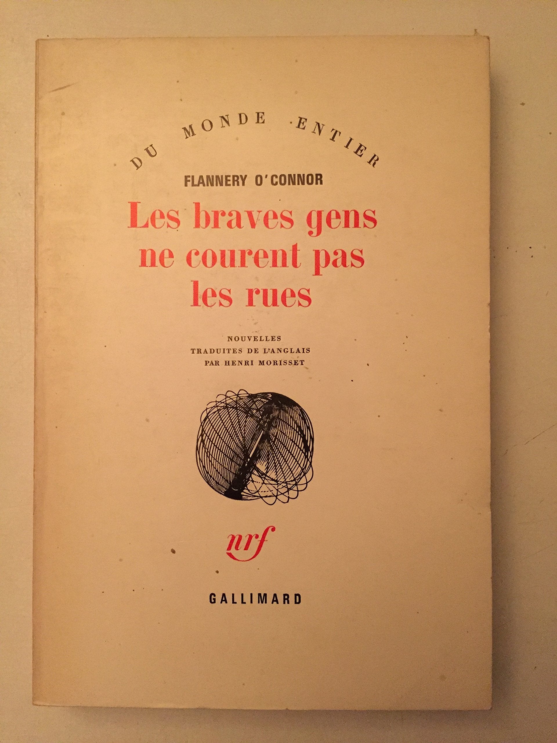 LES BRAVES GENS NE COURENT PAS LES RUES 9782070171996