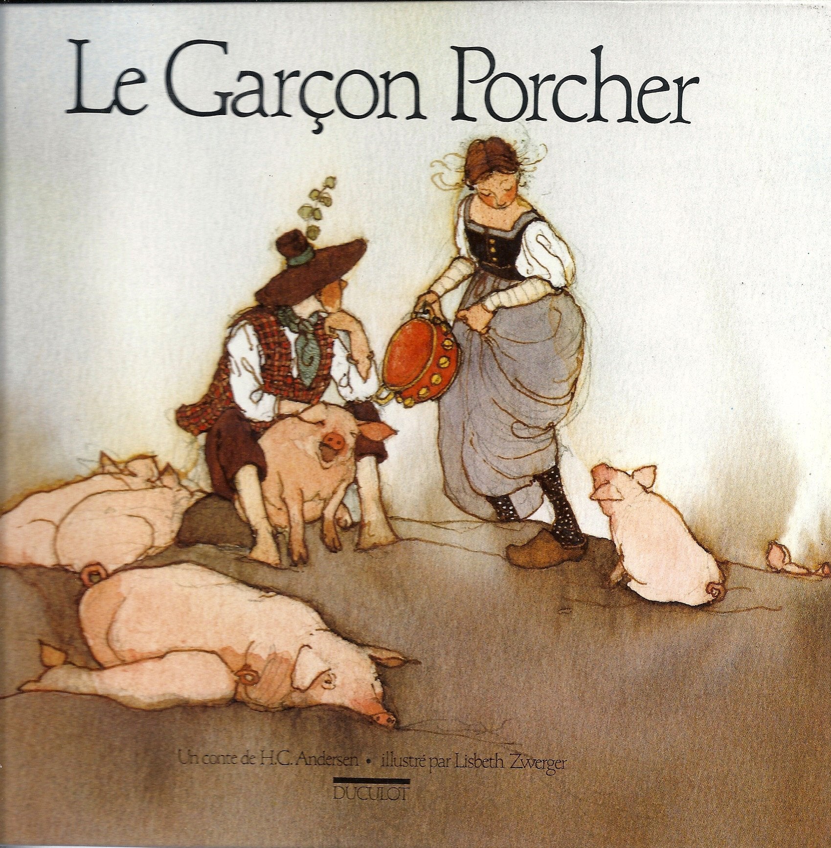 Le Garçon porcher: Conte 9782801103869