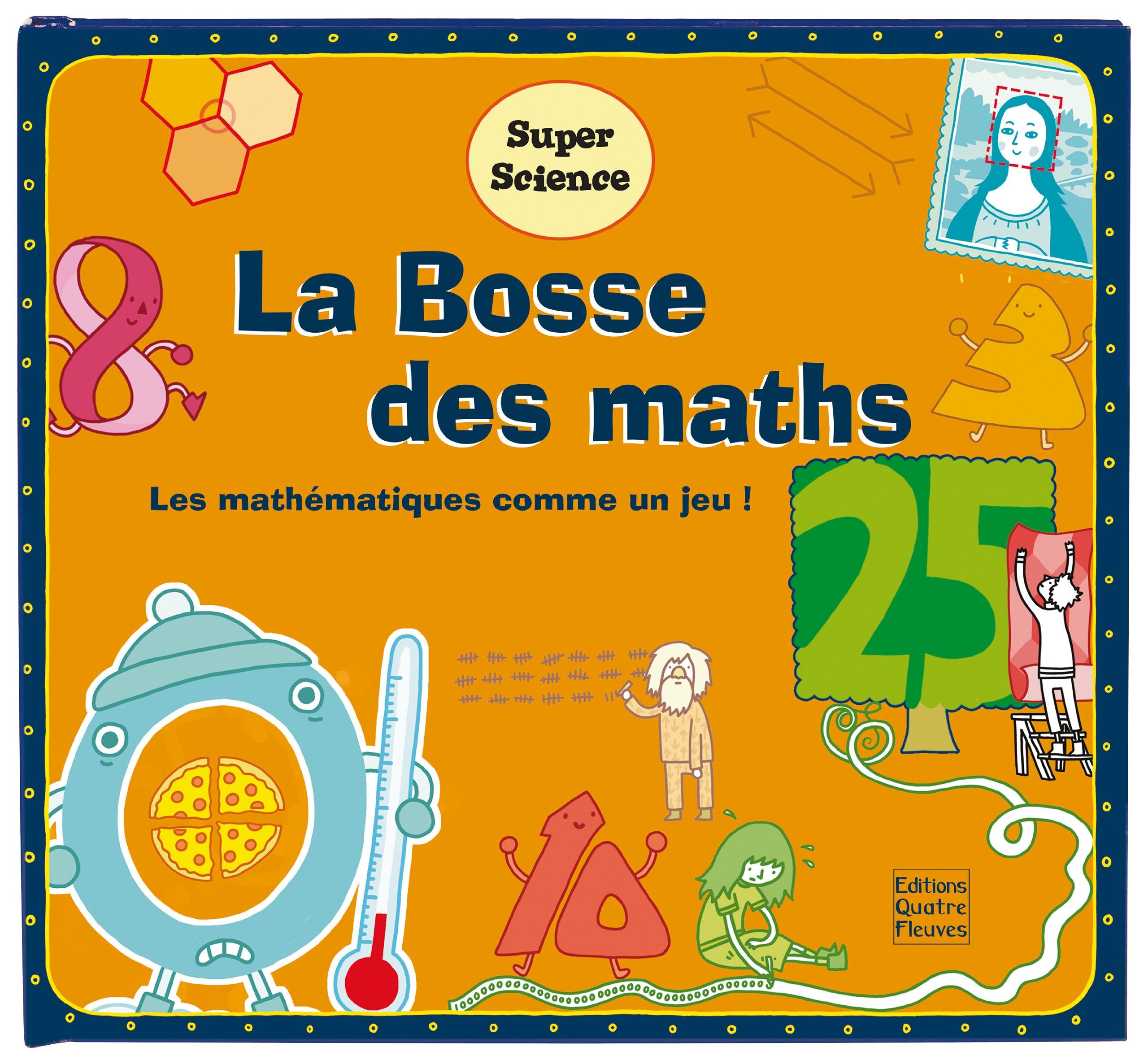 La Bosse des maths: Les mathématiques comme un jeu ! 9782841969777