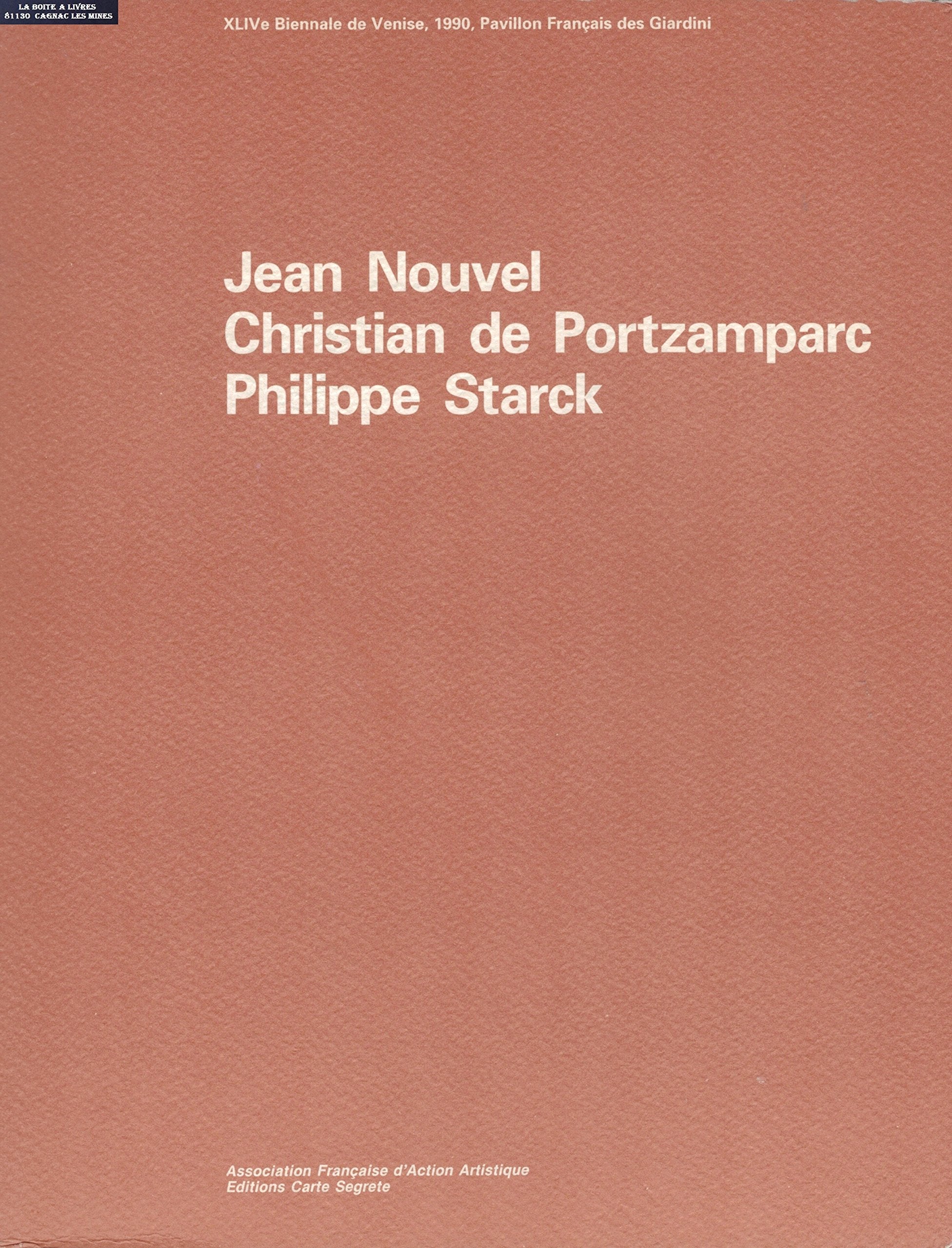 Jean Nouvel / Christian de Portzamparc / Philippe Starck