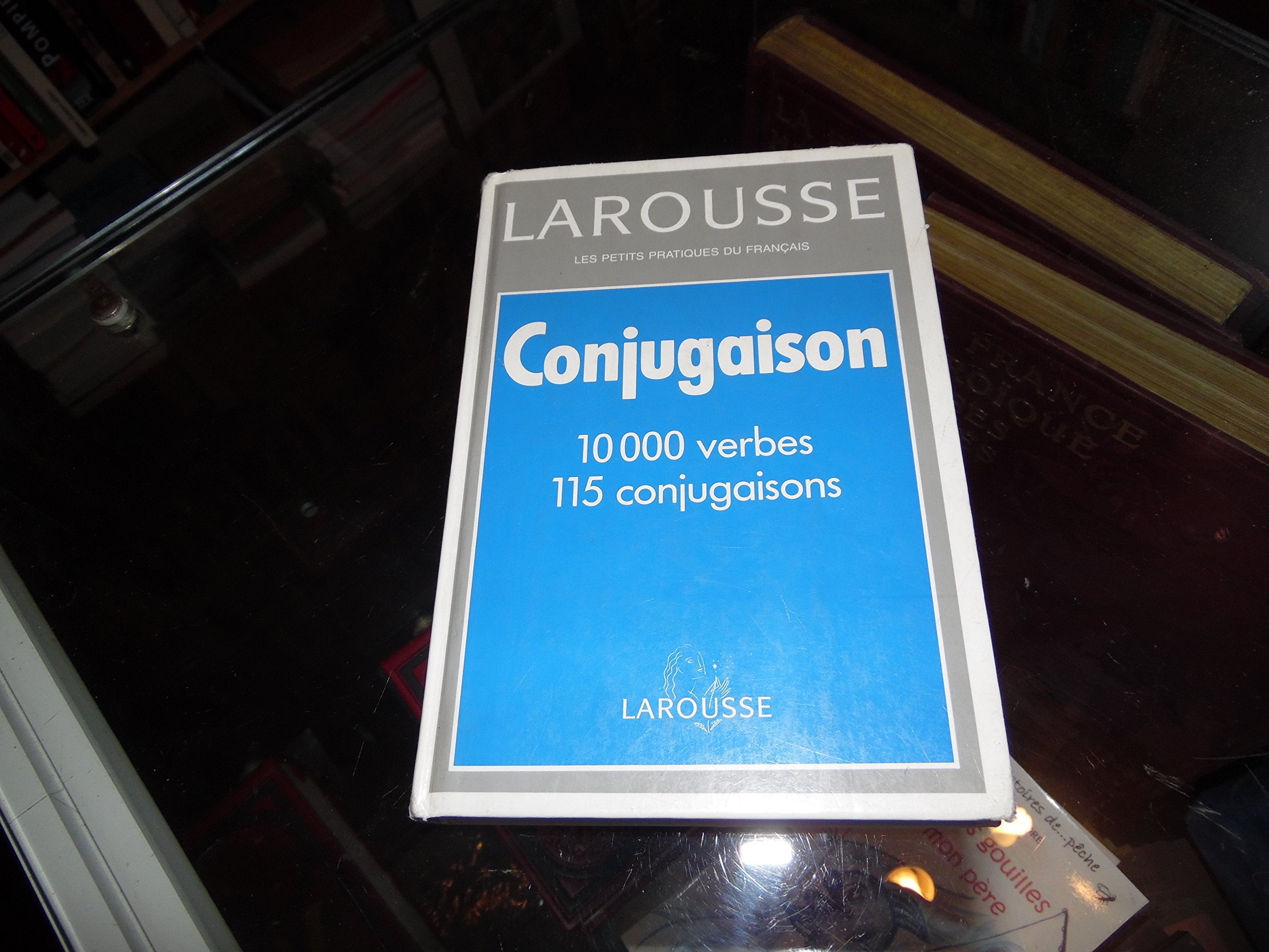Larousse Grammaire: Larousse De La Conjugaison 9782038000115