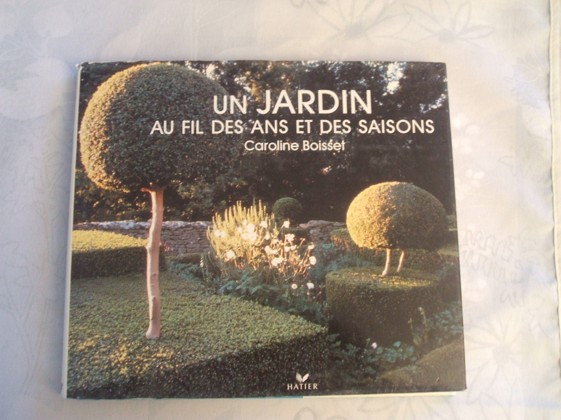 JARDIN AU FIL DES ANS 9782218041846