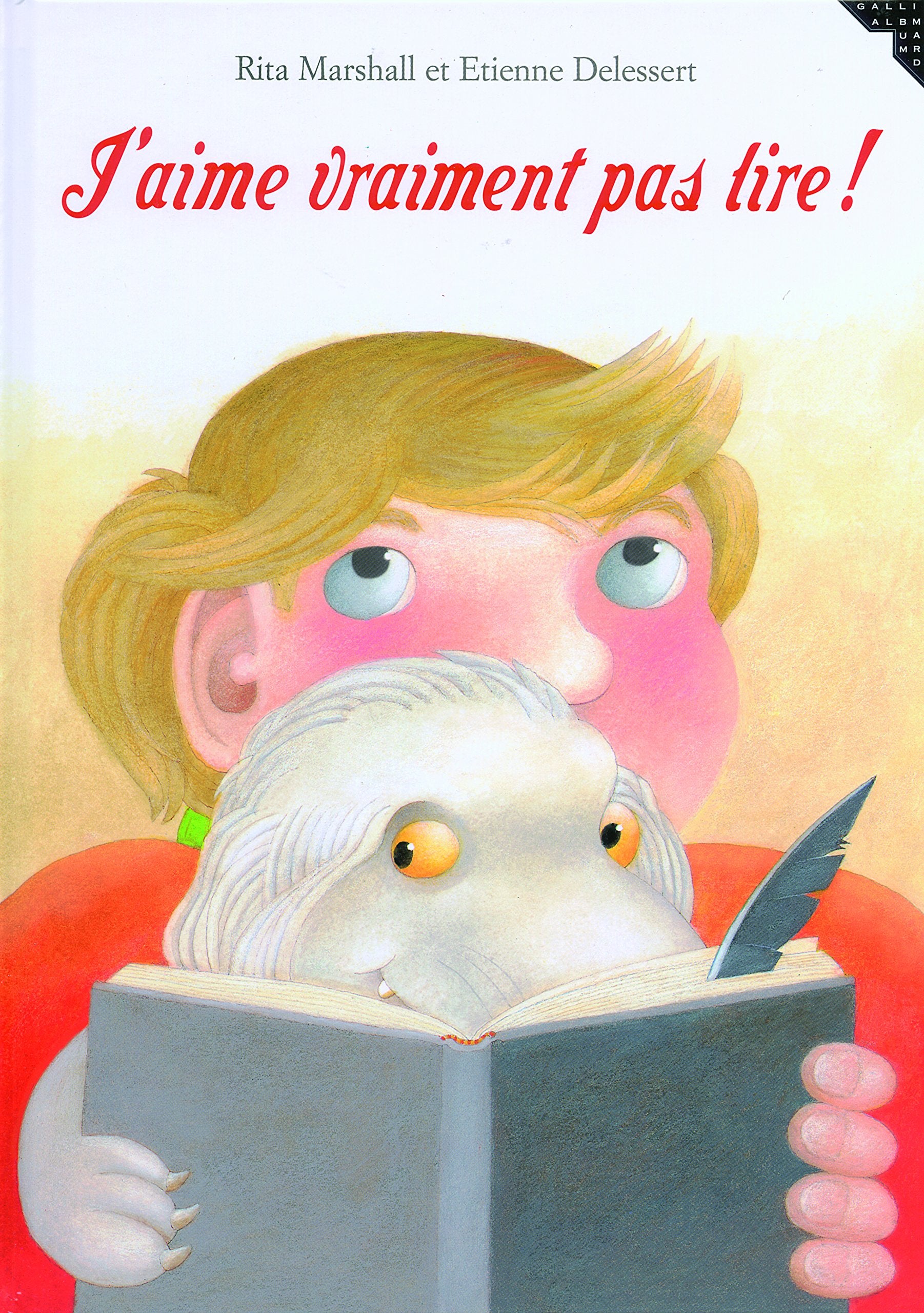 J'AIME VRAIMENT PAS LIRE - A partir de 3 ans 9782070613793