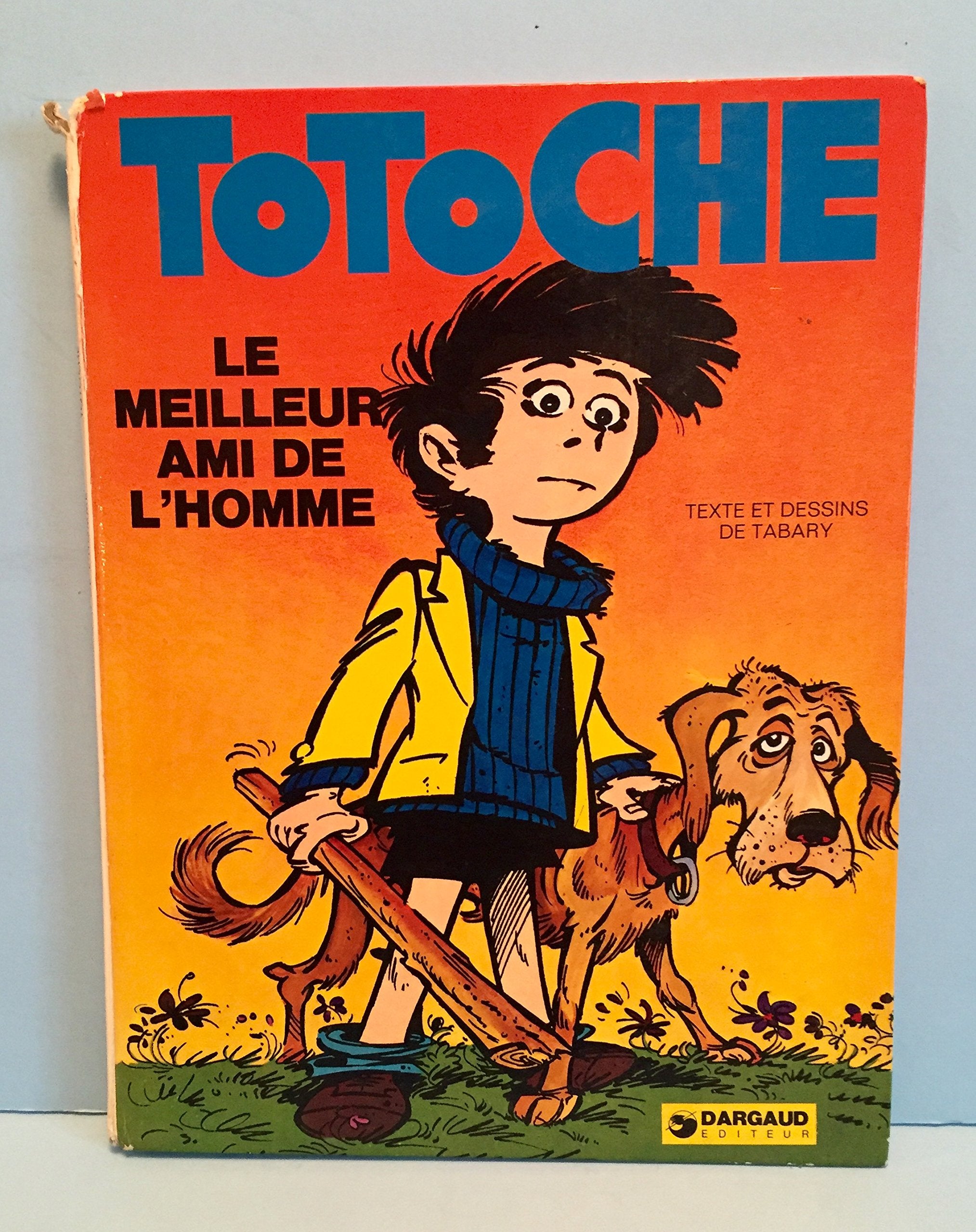 Totoche, tome 8 : Le Meilleur Ami de l'Homme 9782904799419