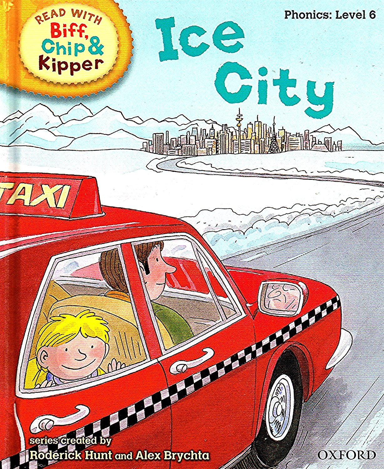 Oxford Reading Tree Read With Biff, Chip, and Kipper: Phonics: Level 6: Ice City 9780198486367