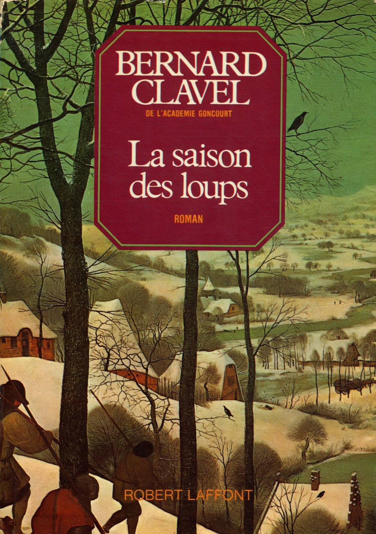 La saison des loups Les colonnes du ciel T1 / Clavel, Bernard / Réf: 32057