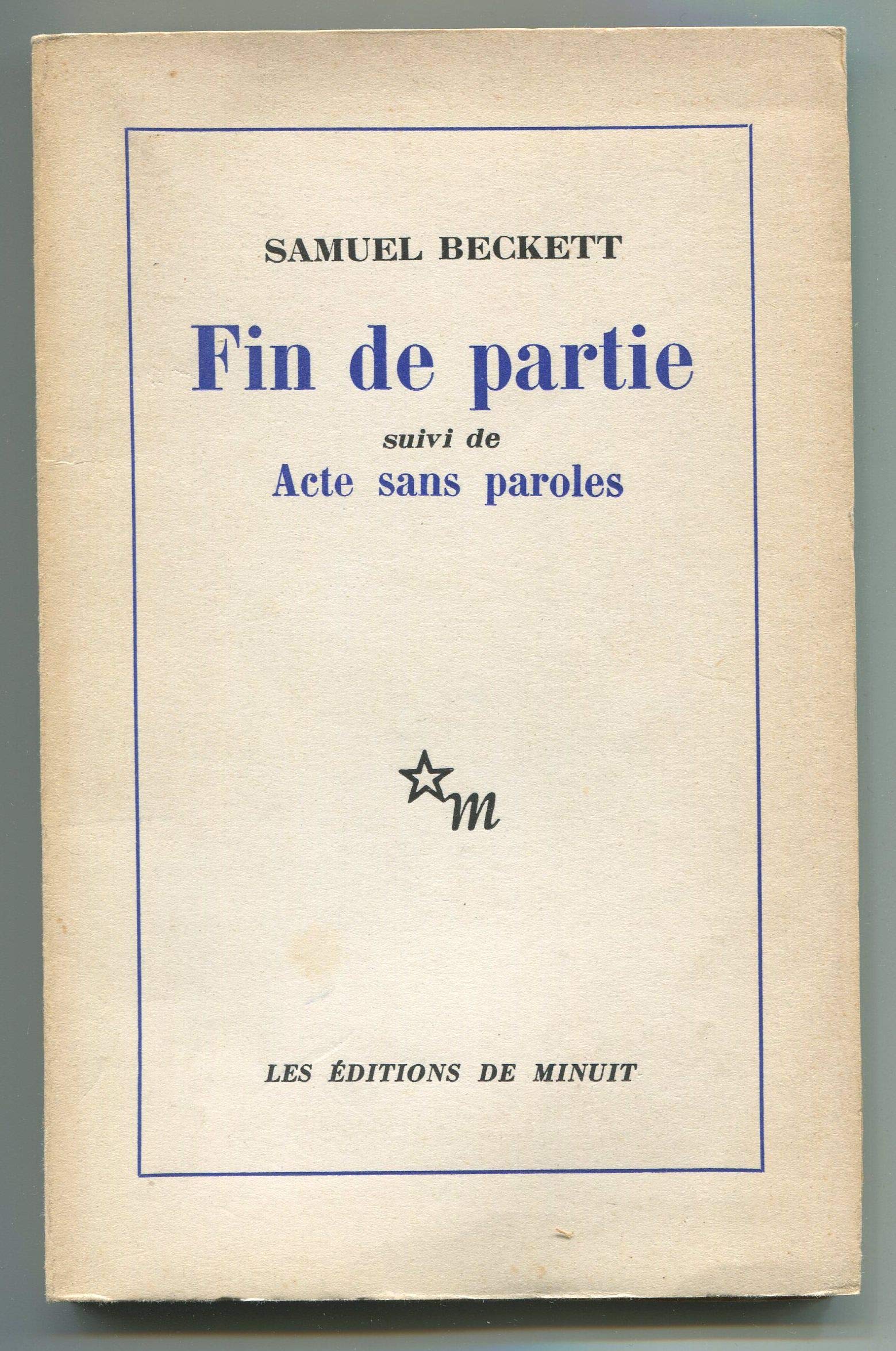 Fin de partie suivi de Acte sans paroles - Samuel Beckett - Éditions de Minuit -1961