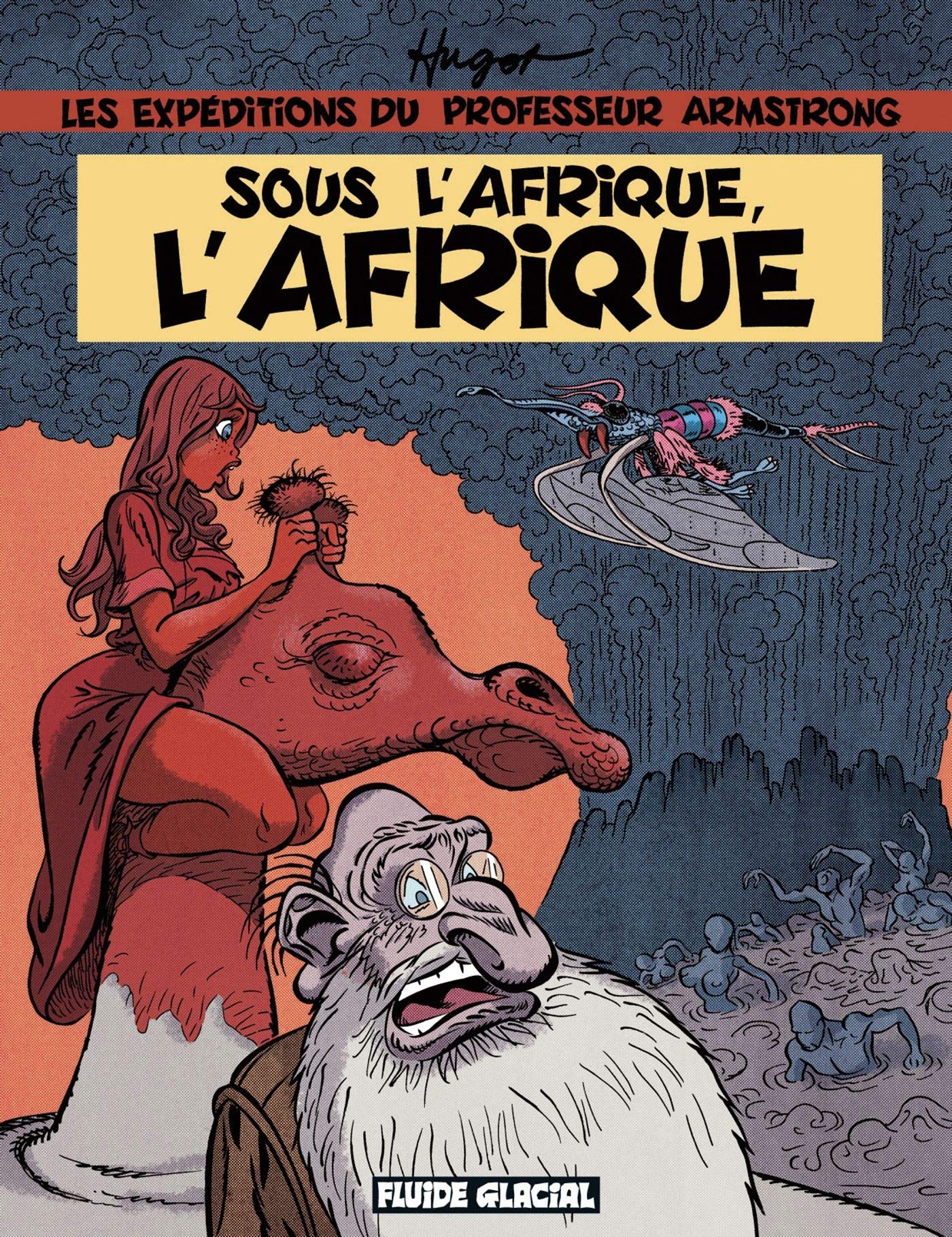 Les Expéditions du professeur Armstrong - Sous l'Afrique, l'Afrique 9782858154258