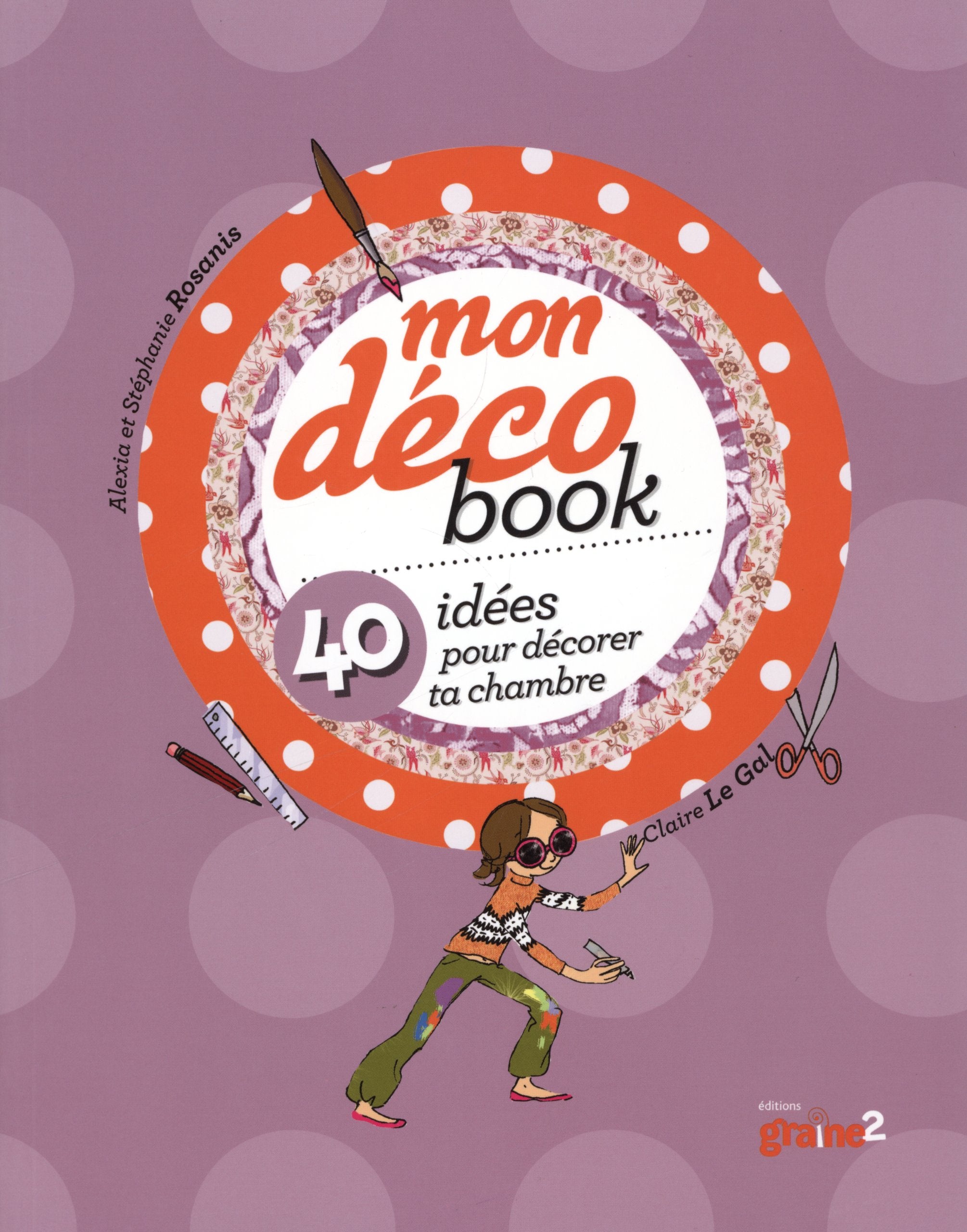 Mon déco book: 40 idées pour décorer ta chambre 9782917537428