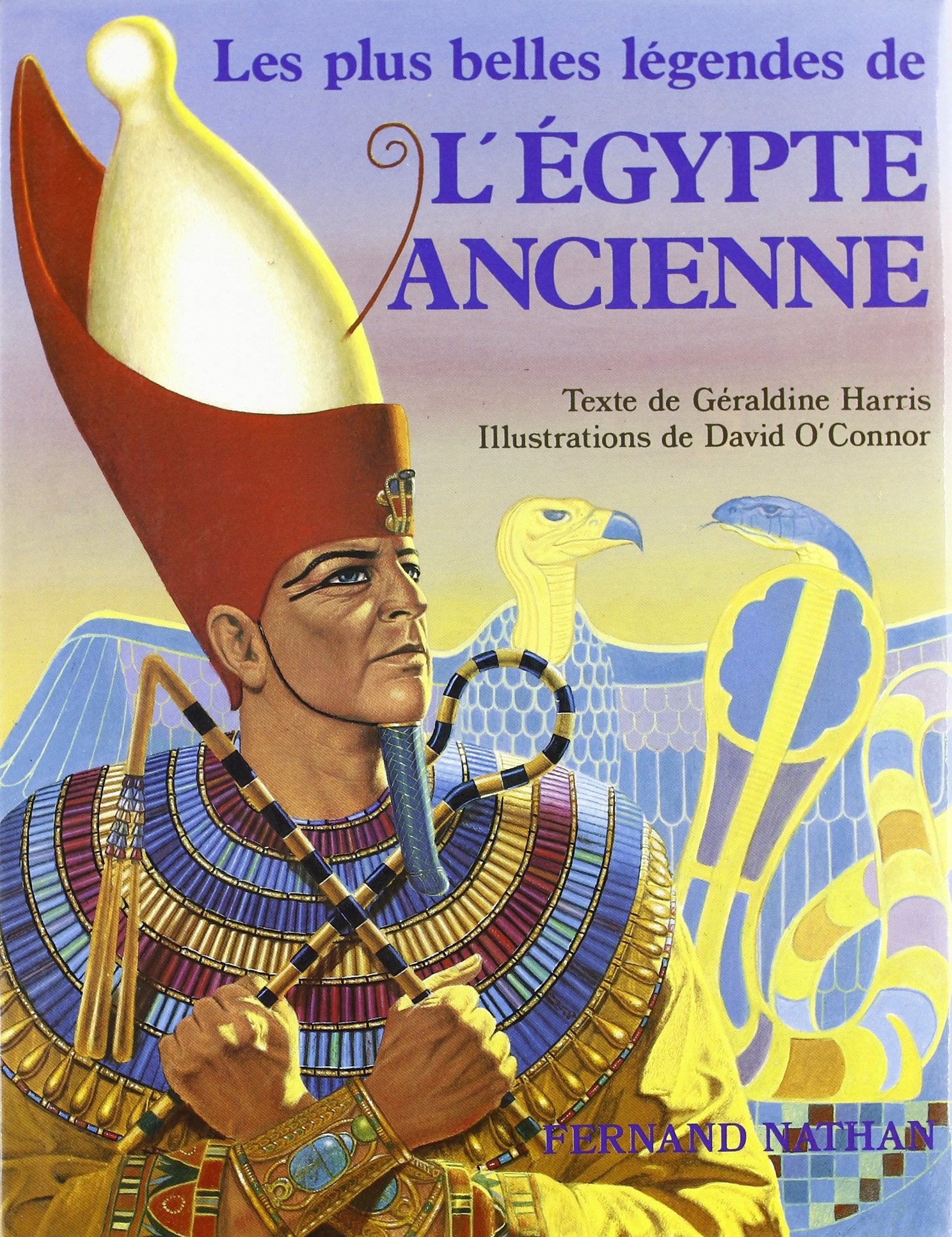 Les plus belles légendes de l'égypte ancienne 9782092816004