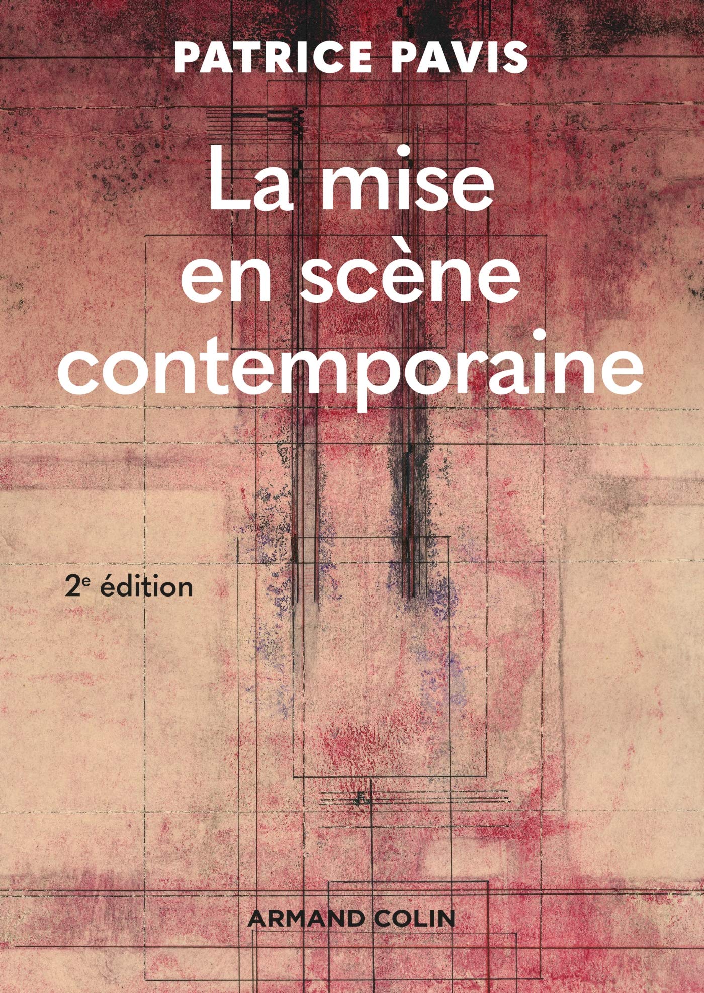 La mise en scène contemporaine - 2e éd. 9782200623746