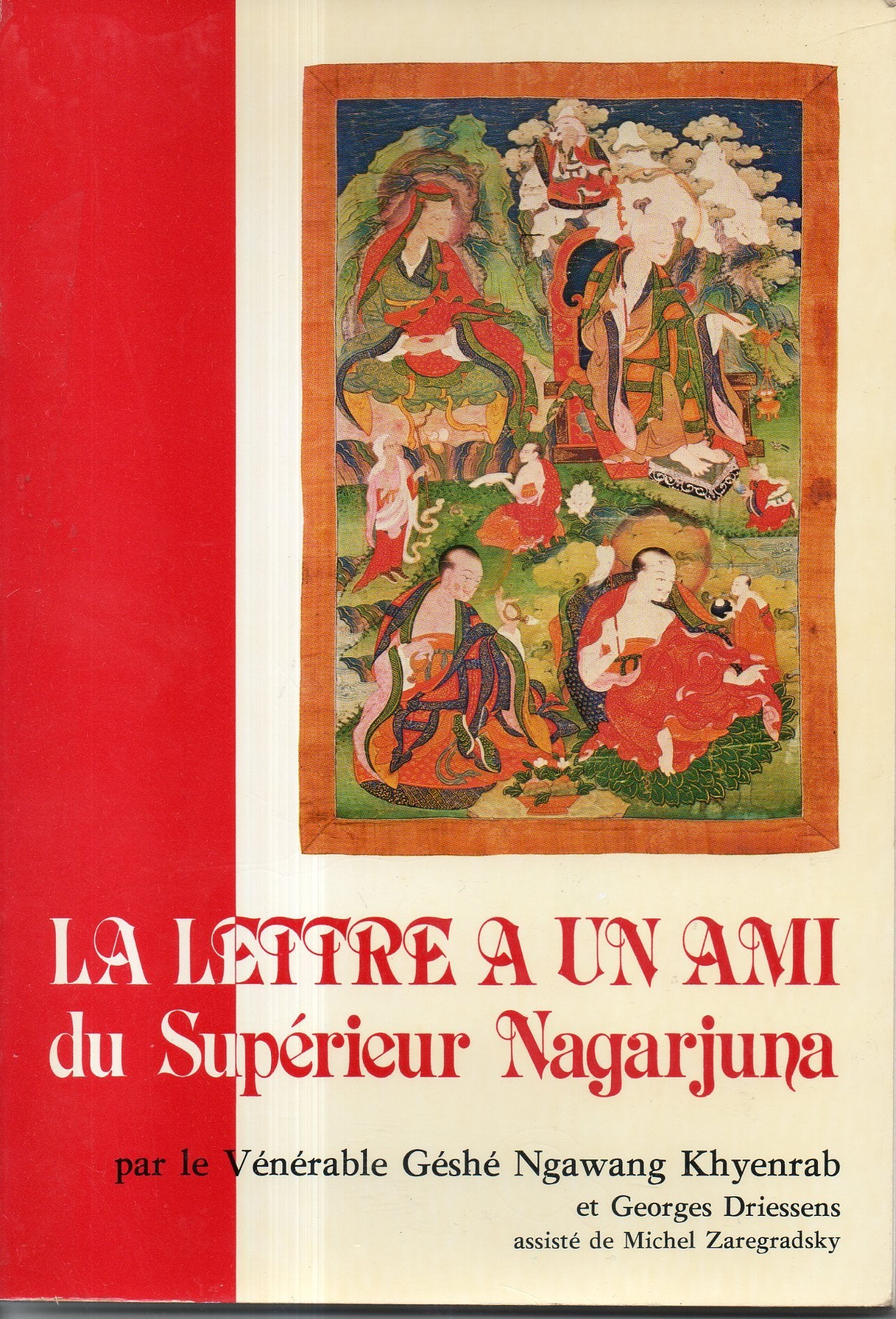 La lettre à un ami du Supérieur Nagarjuna.