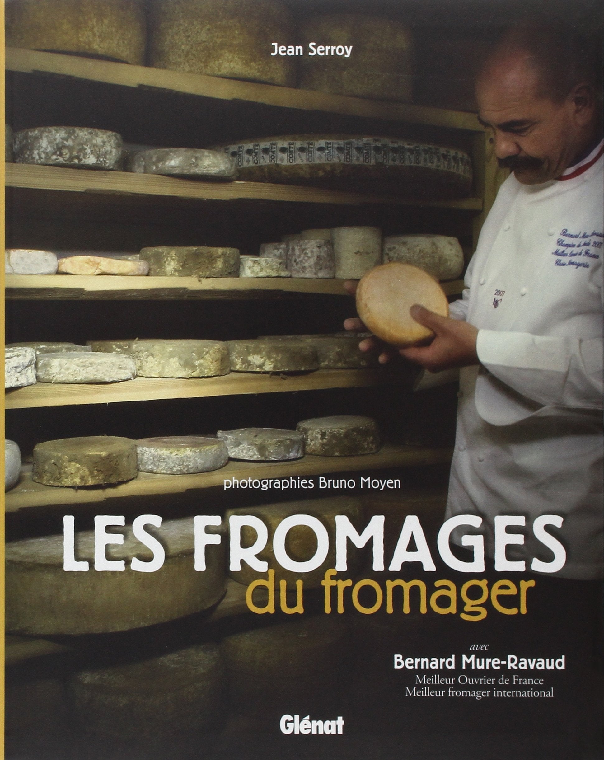 Les fromages du fromager 9782723474054