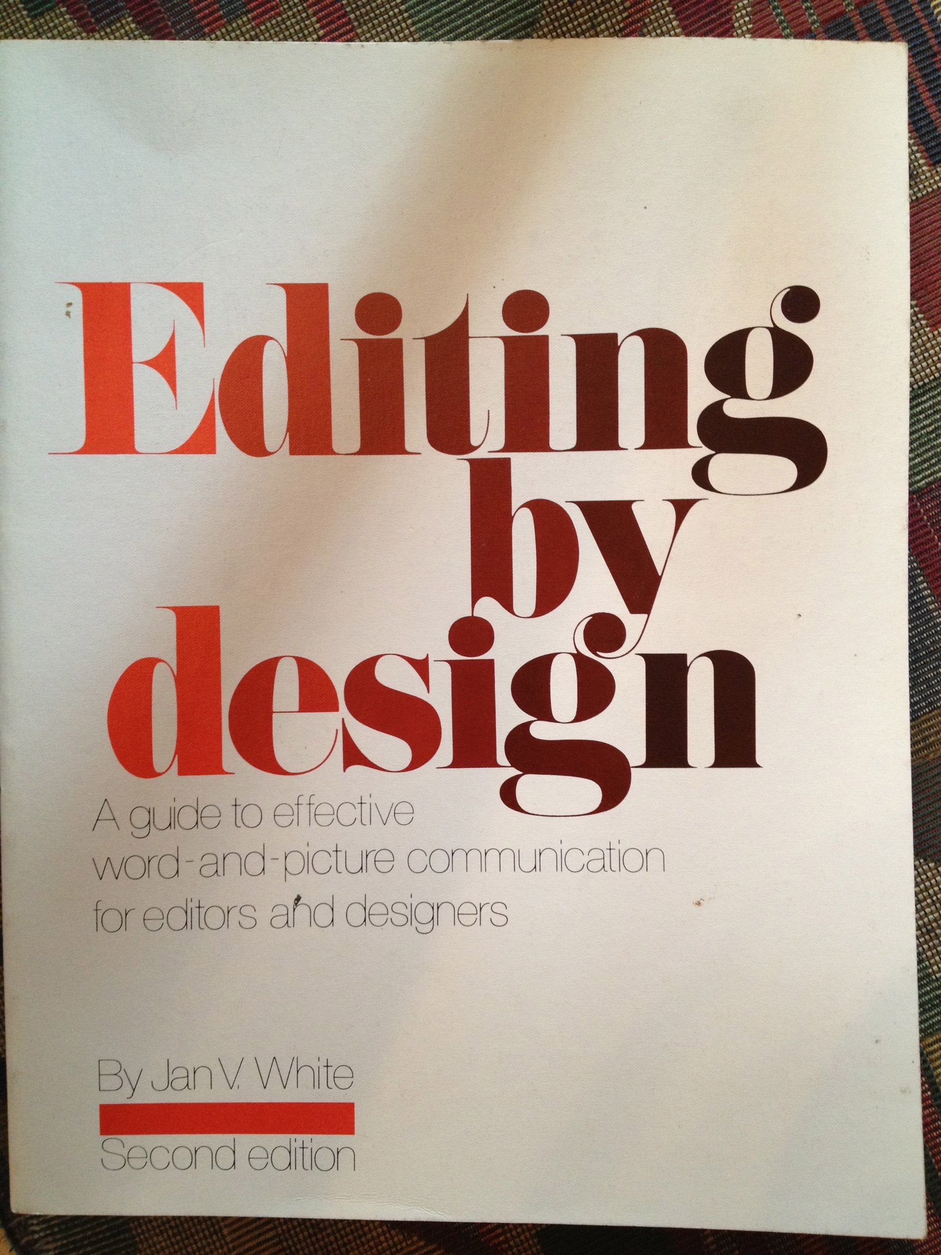 Editing by Design: A Guide to Effective Word and Picture Communication for Editors and Designers 9780835215084