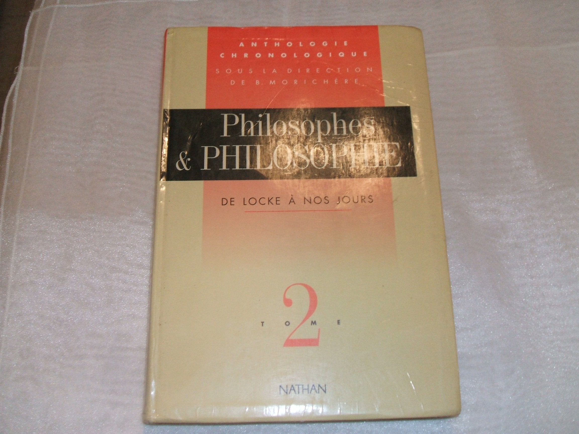 Philosophes et philosophie. De Locke à nos jours, tome 2 9782091720128