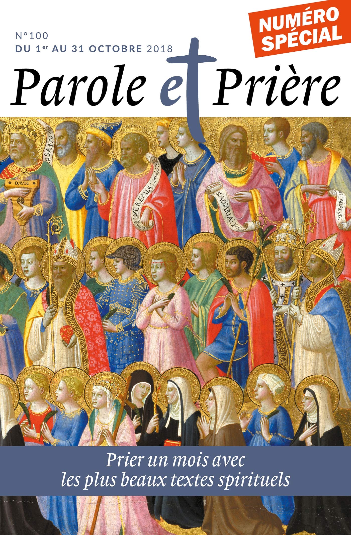 Parole et Prière n° 100 octobre 2018: 100 numéros de Parole et Prière 9772109571002