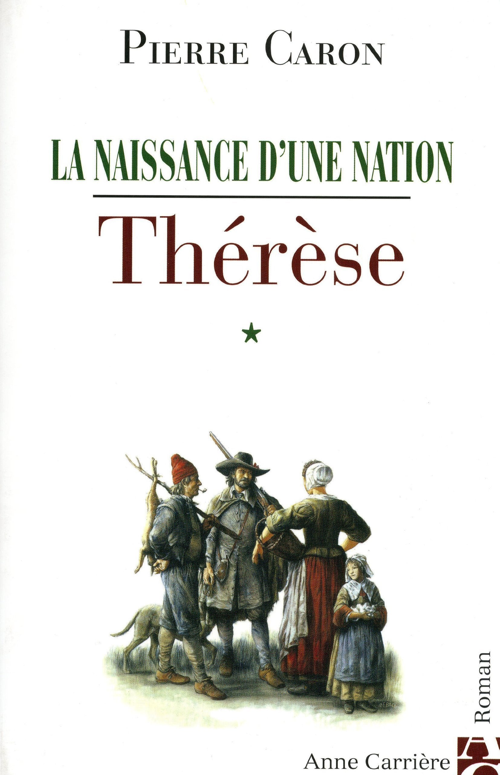 Thérèse, tome 1: La naissance d'une nation 9782843373053
