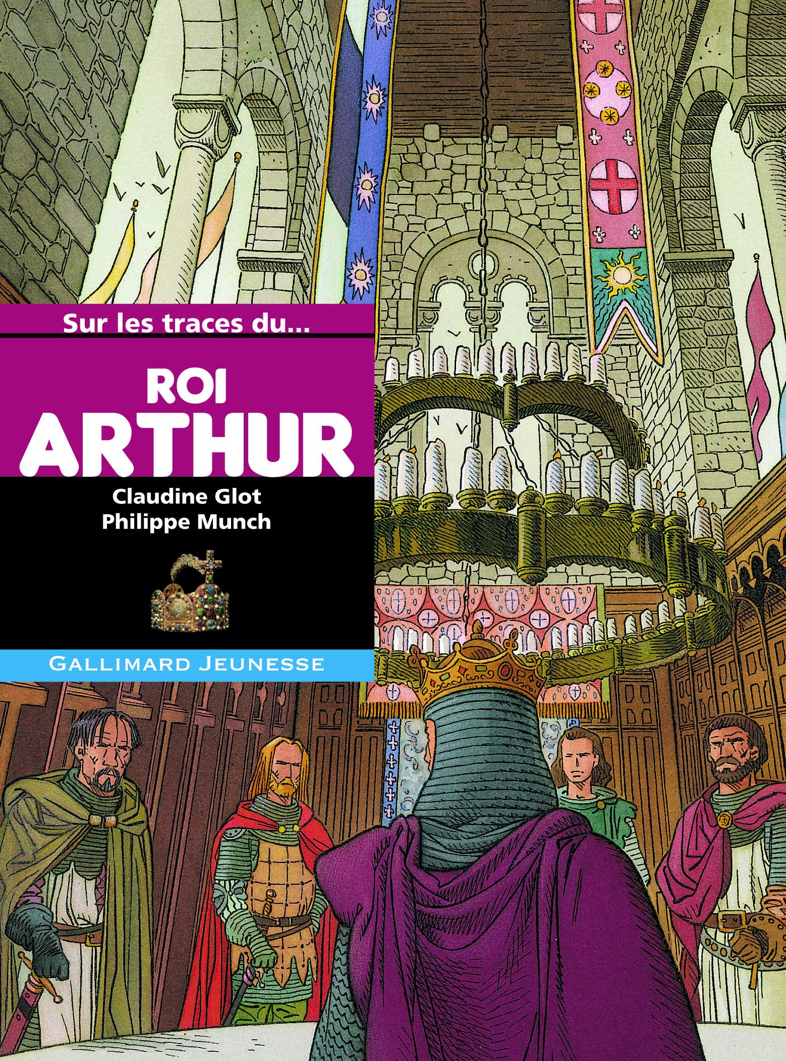 Sur les traces du roi Arthur 9782070626472
