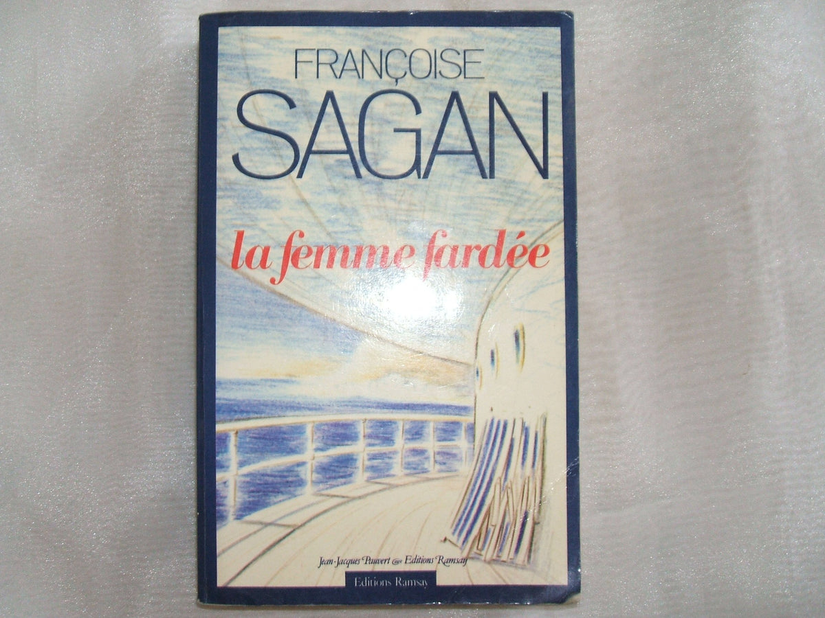 FRANCOISE SAGAN//LA FEMME FARDEE//J.-J.PAUVERT AUX EDITIONS RAMSAY//SIGNATURE DE L'AUTEUR SUR LA PAGE DE GARDE//1981