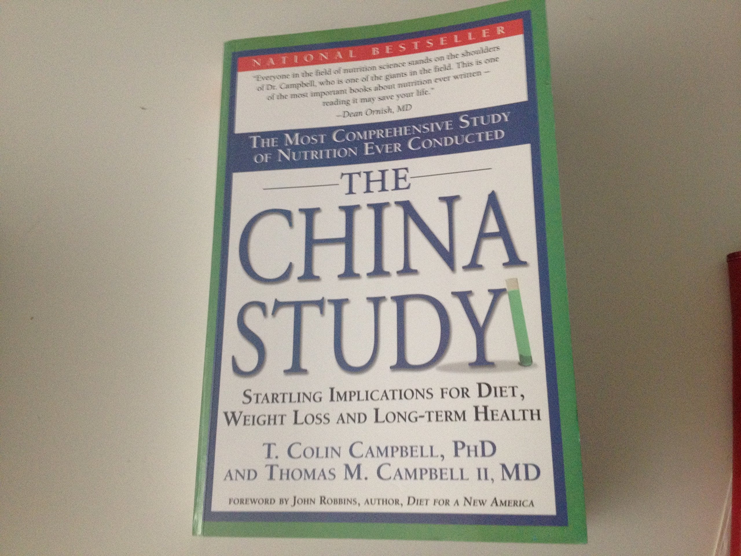 The China Study: The Most Comprehensive Study of Nutrition Ever Conducted And the Startling Implications for Diet, Weight Loss, And Long-term Health. 9781932100662