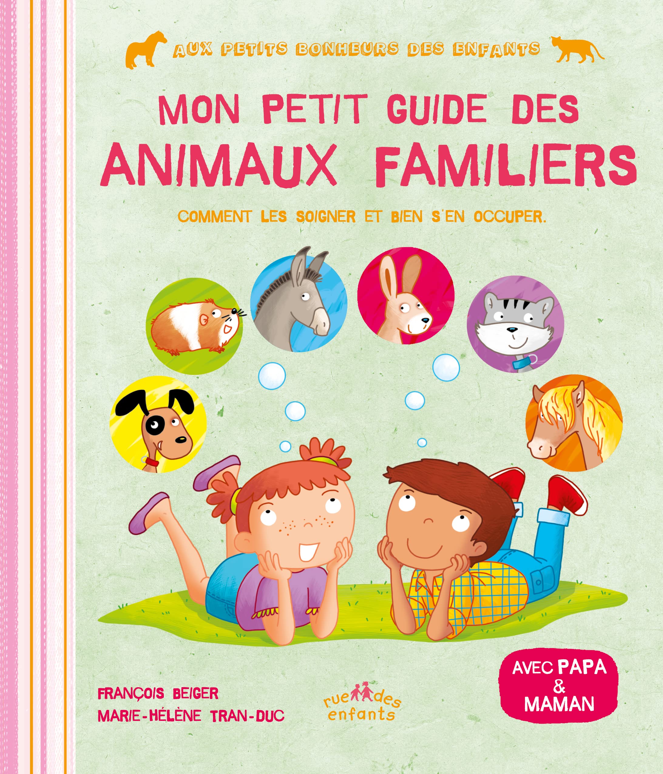 Mon petit guide des animaux familiers: Comment les soigner et bien s'en occuper 9782351812853