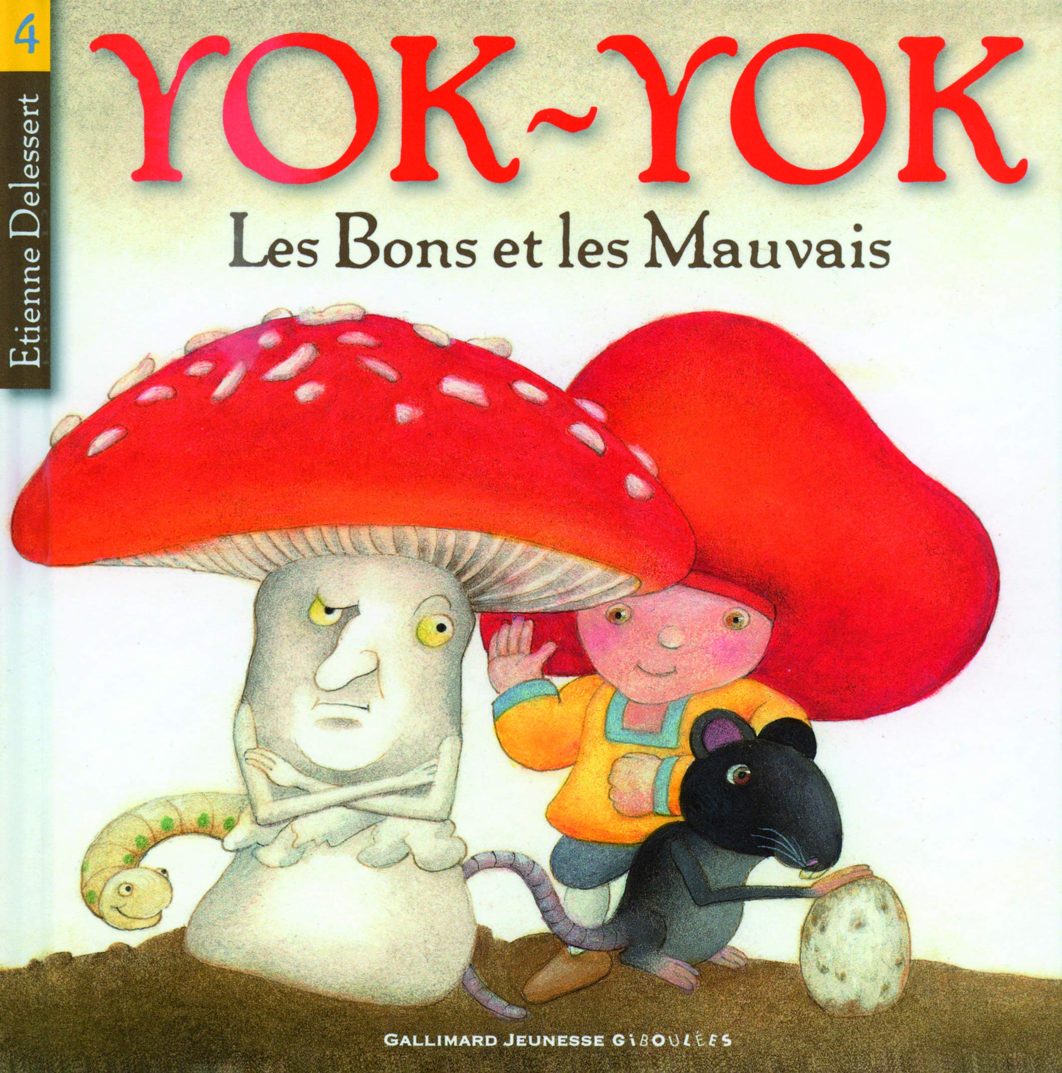 YOK-YOK , LES BONS ET LES MAUVAIS 9782070635450