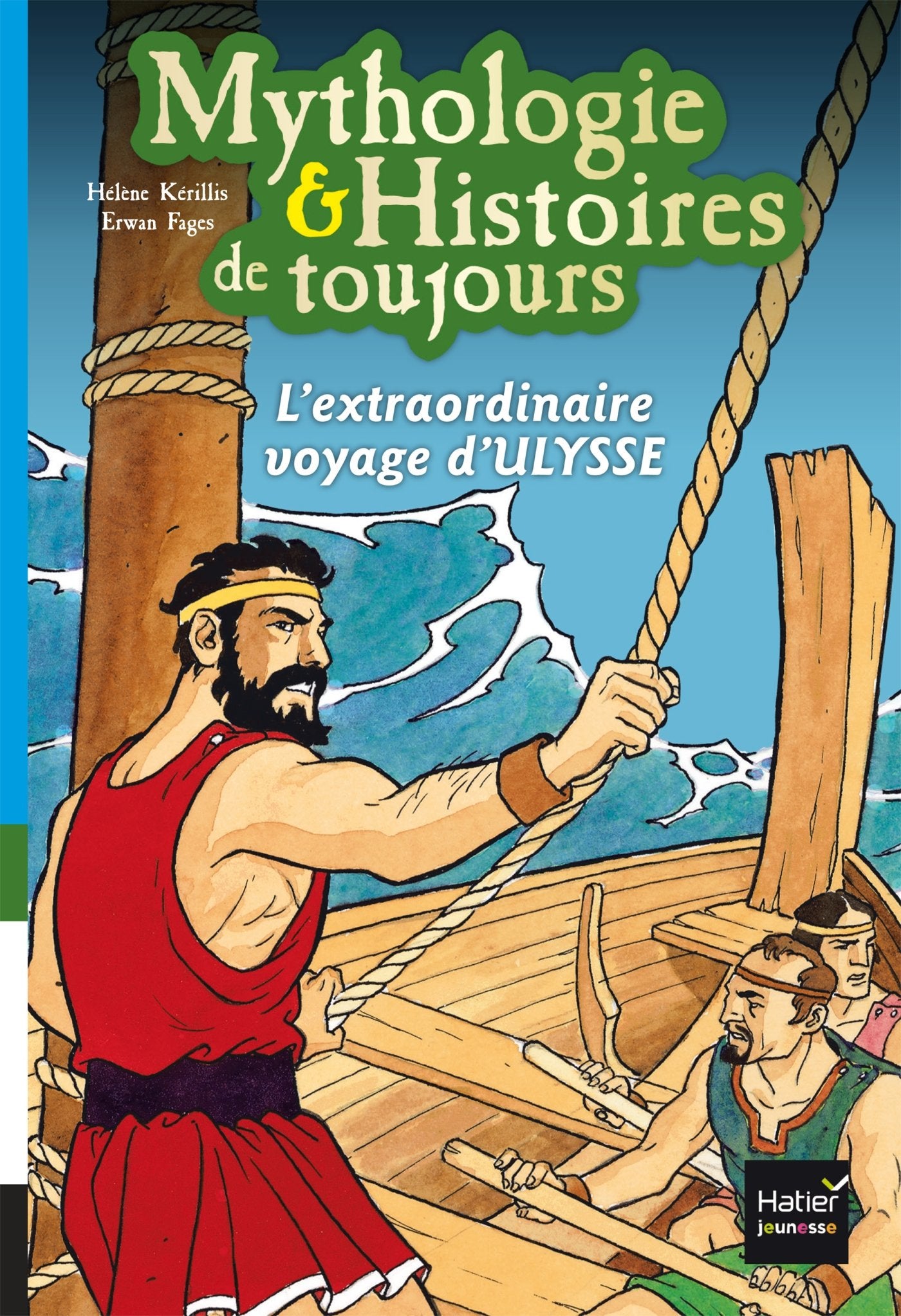 Mythologie et histoires de toujours - L'extraordinaire voyage d'Ulysse dès 9 ans 9782401030497