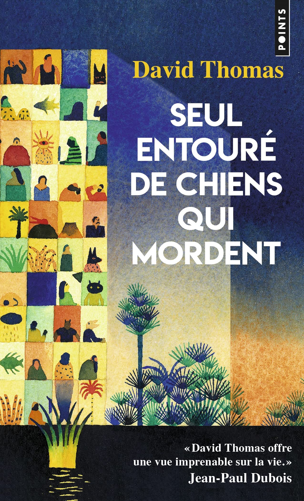 Seul entouré de chiens qui mordent 9782757894026