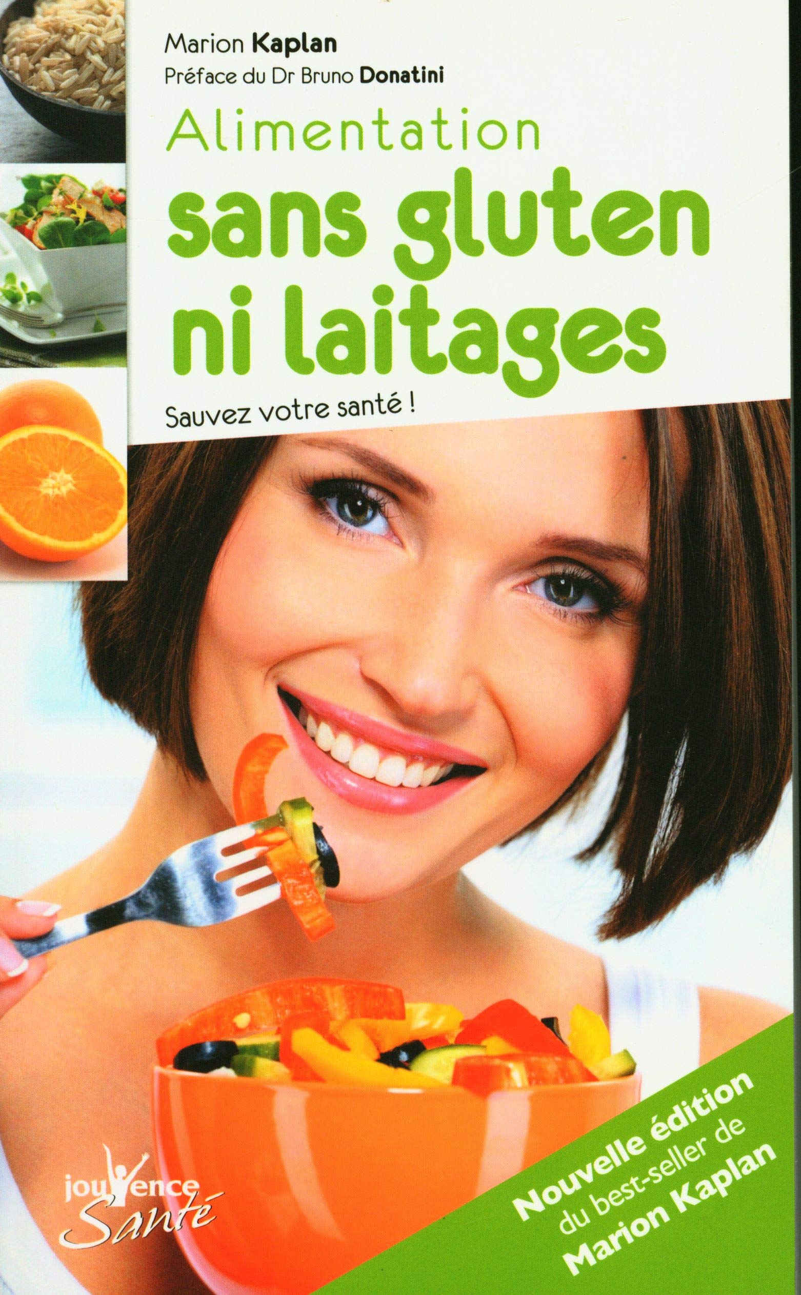 Alimentation sans gluten ni laitage: Sauvez votre sante 9782883538832