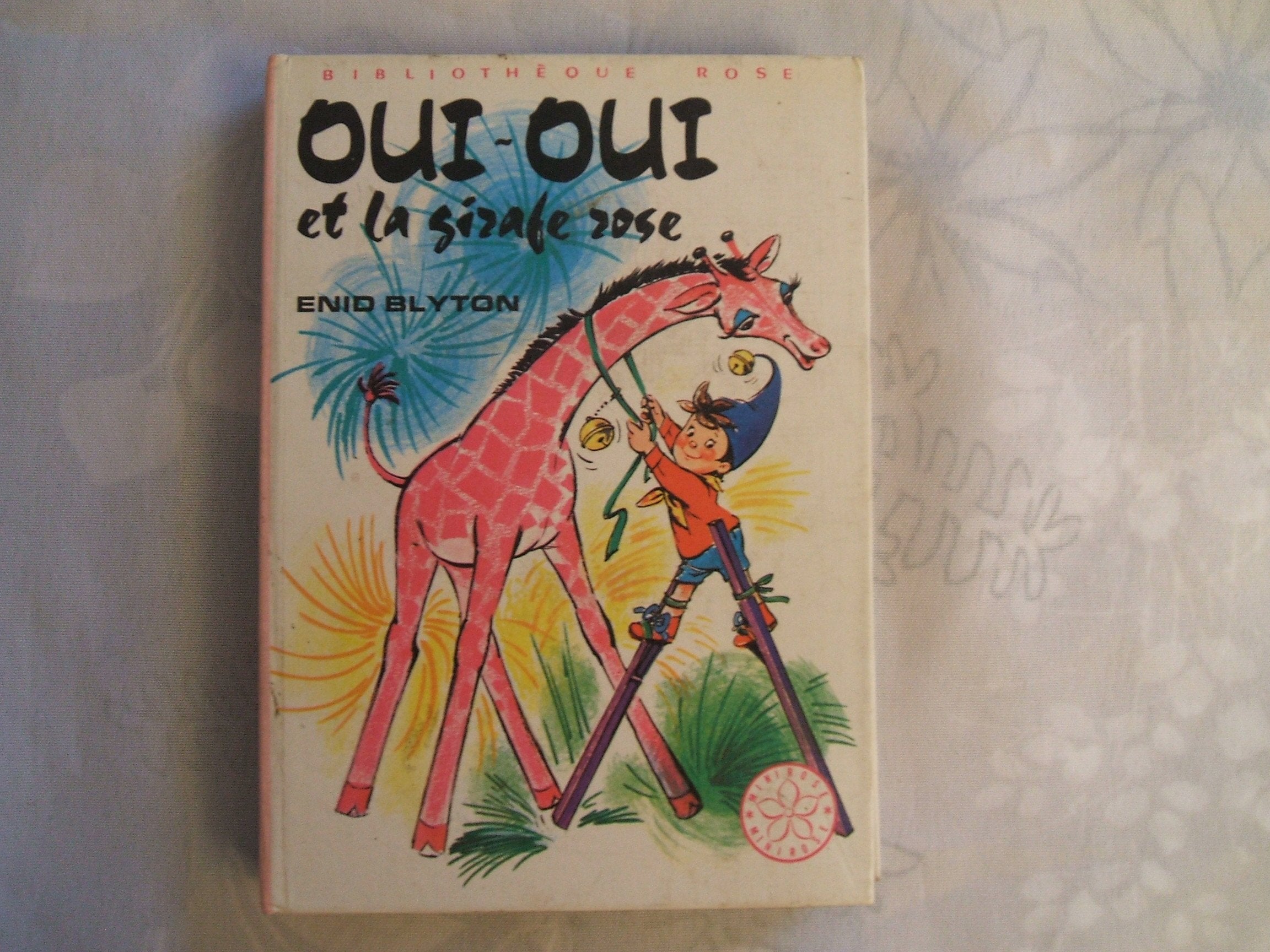 Oui-Oui et la girafe rose (Bibliothèque rose) 9782010005718