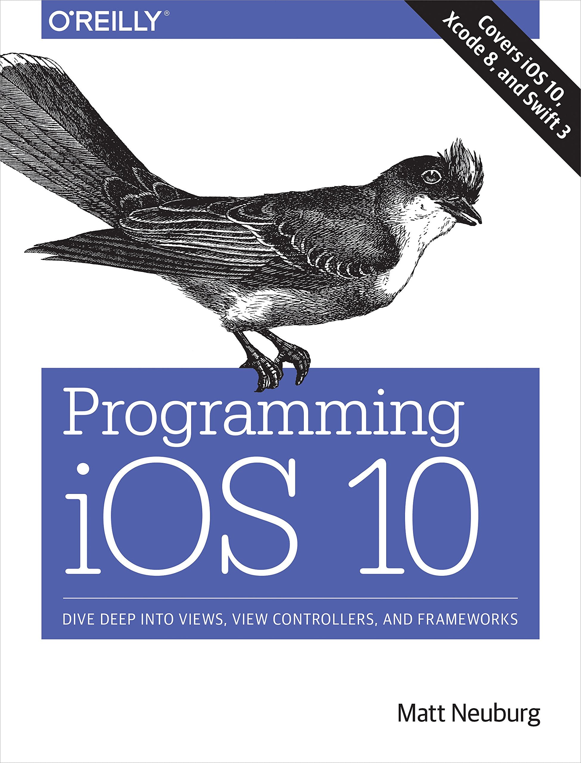 Programming iOS 10: Dive Deep into Views, View Controllers, and Frameworks 9781491970164