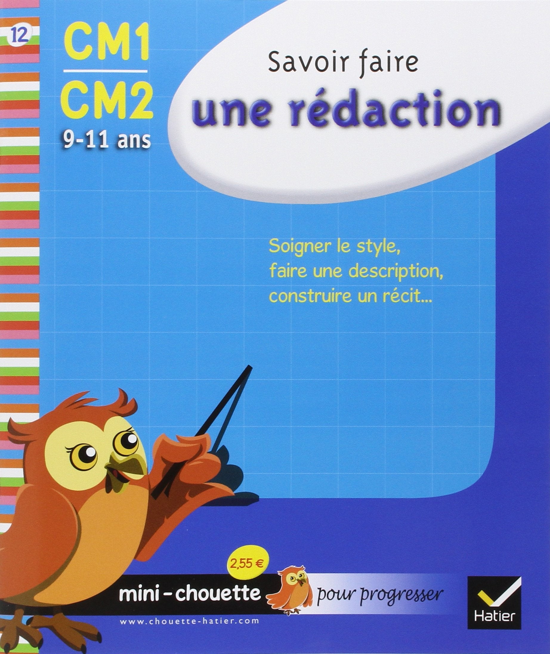 Savoir faire une rédaction CM1-CM2: 9-11 ans 9782218938948
