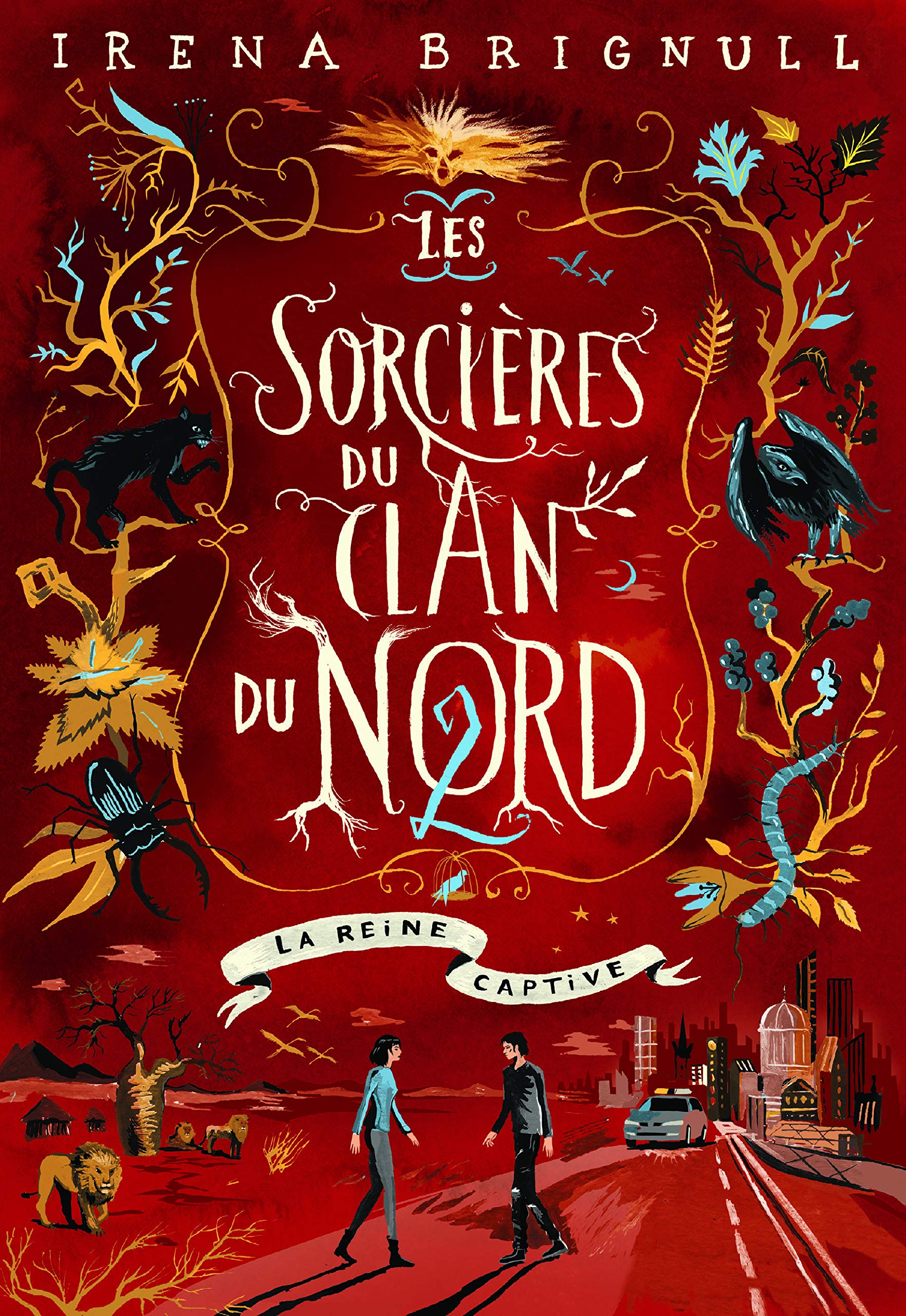 LES SORCIERES DU CLAN DU NORD - 2 LA REINE CAPTIVE 9782075092869
