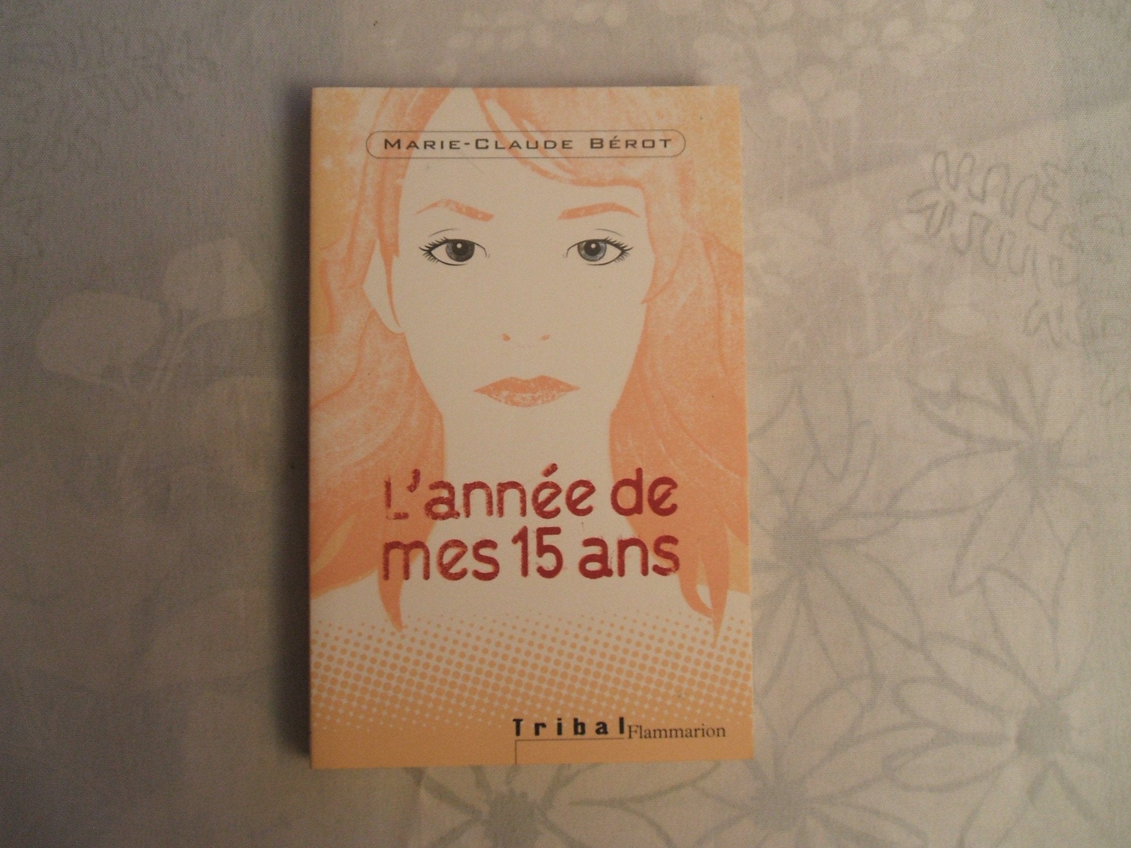 L'année de mes 15 ans 9782081631502