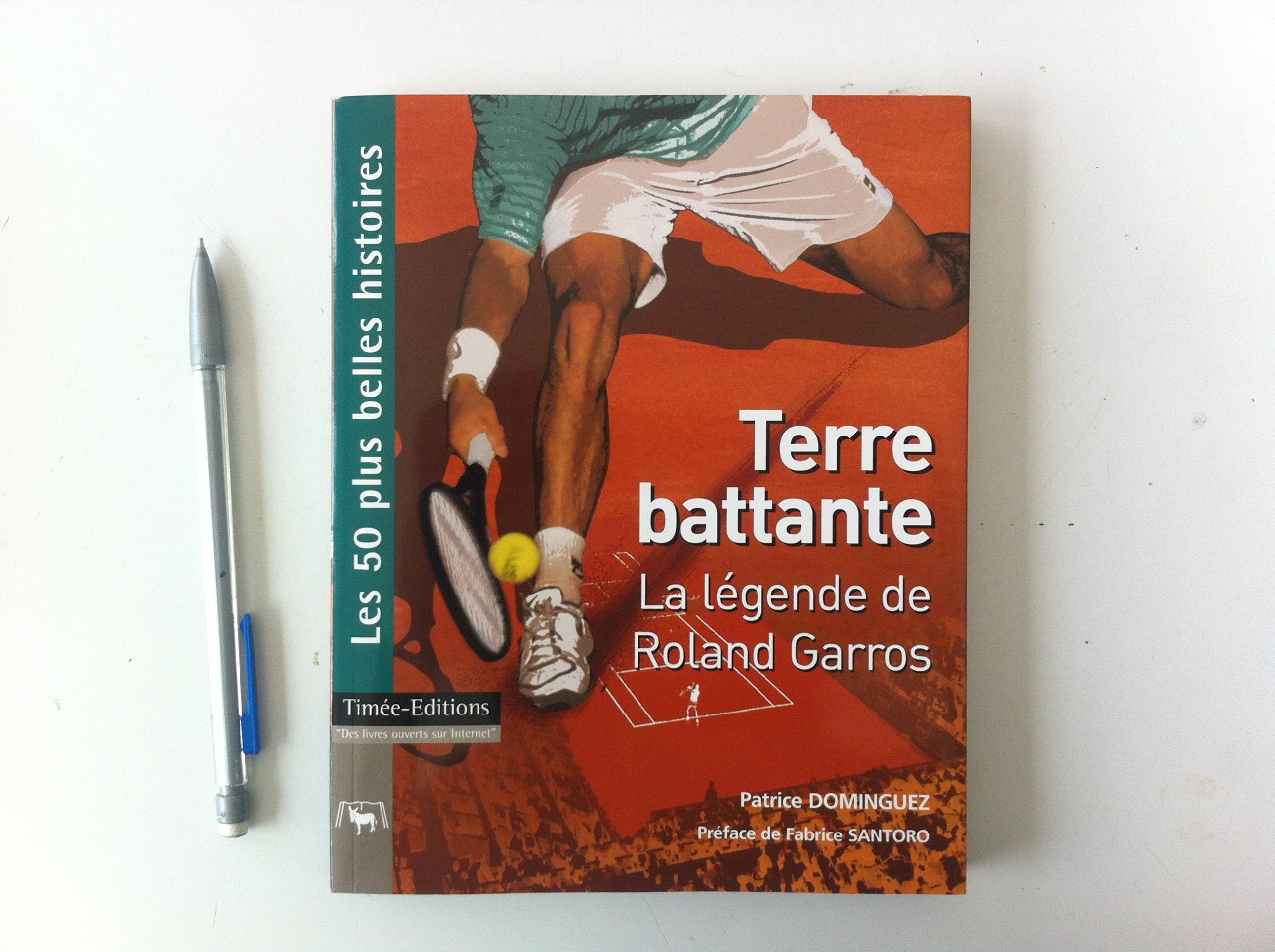 Terre battante: La légende de Roland Garros 9782915586220