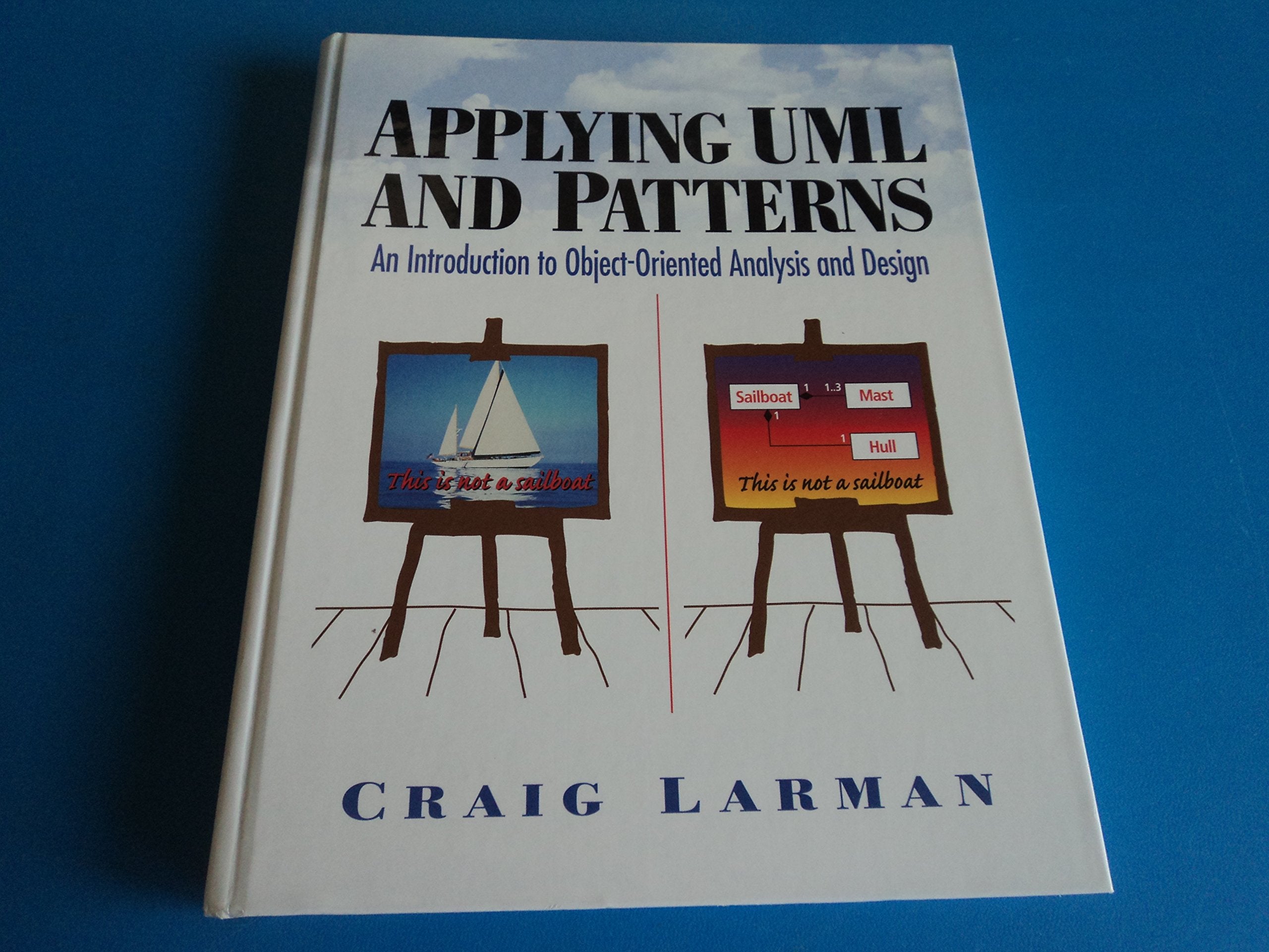 Applying UML and Patterns: An Introduction to Object-Oriented Analysis and Design 9780137488803