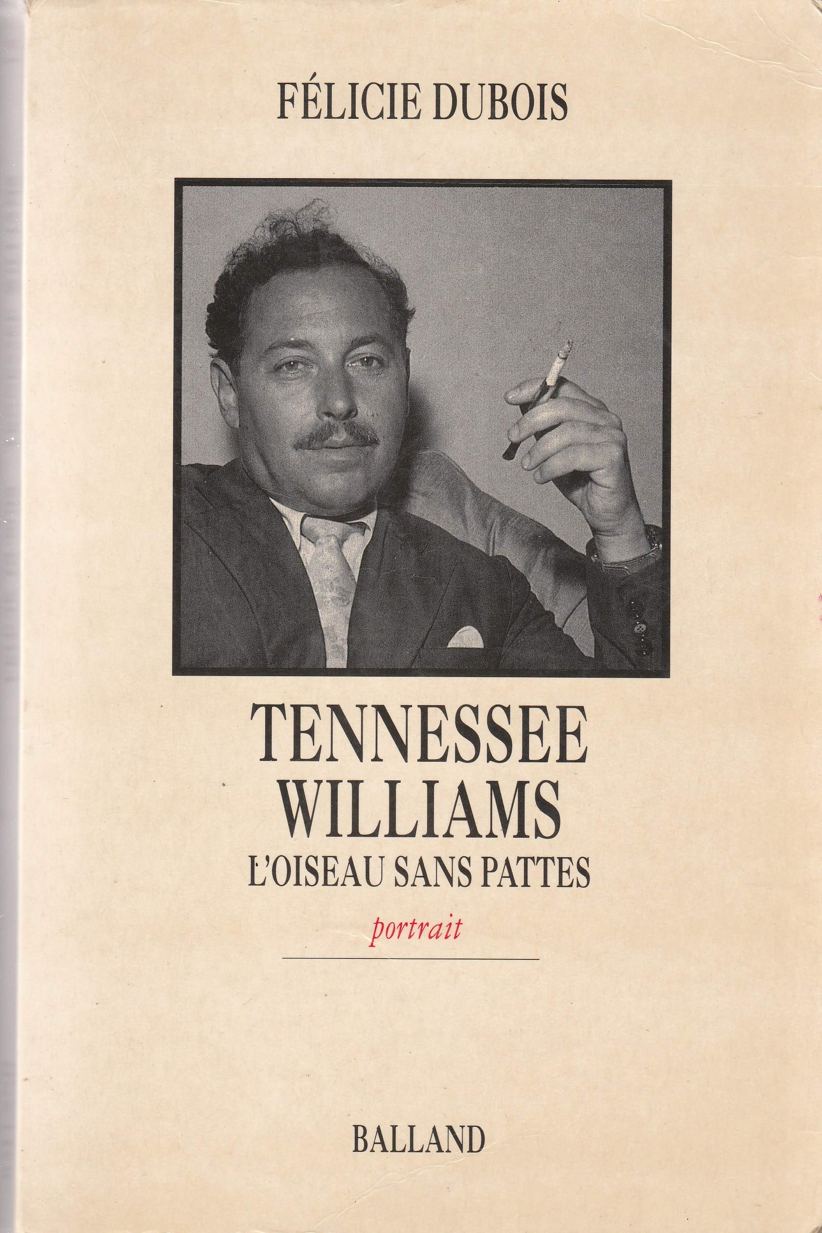 Tennessee williams : l'oiseau sans pattes 9782715809598