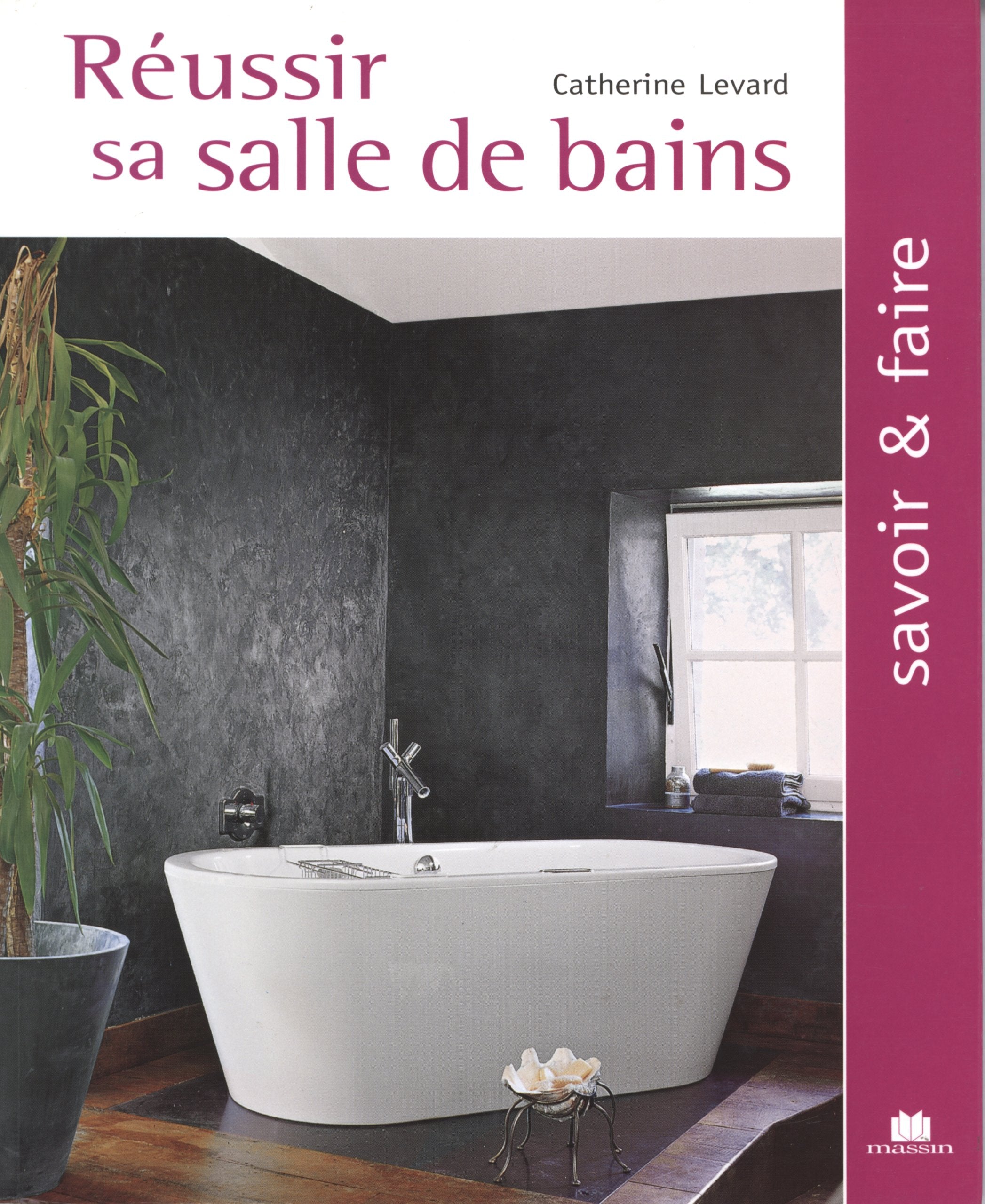 Réussir sa salle de bains 9782707205155