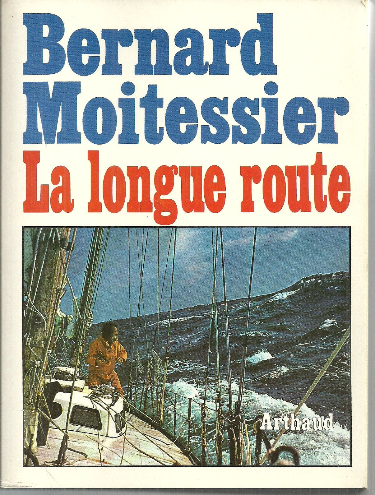 La Longue Route : Seul entre mers et ciels 9782700305807