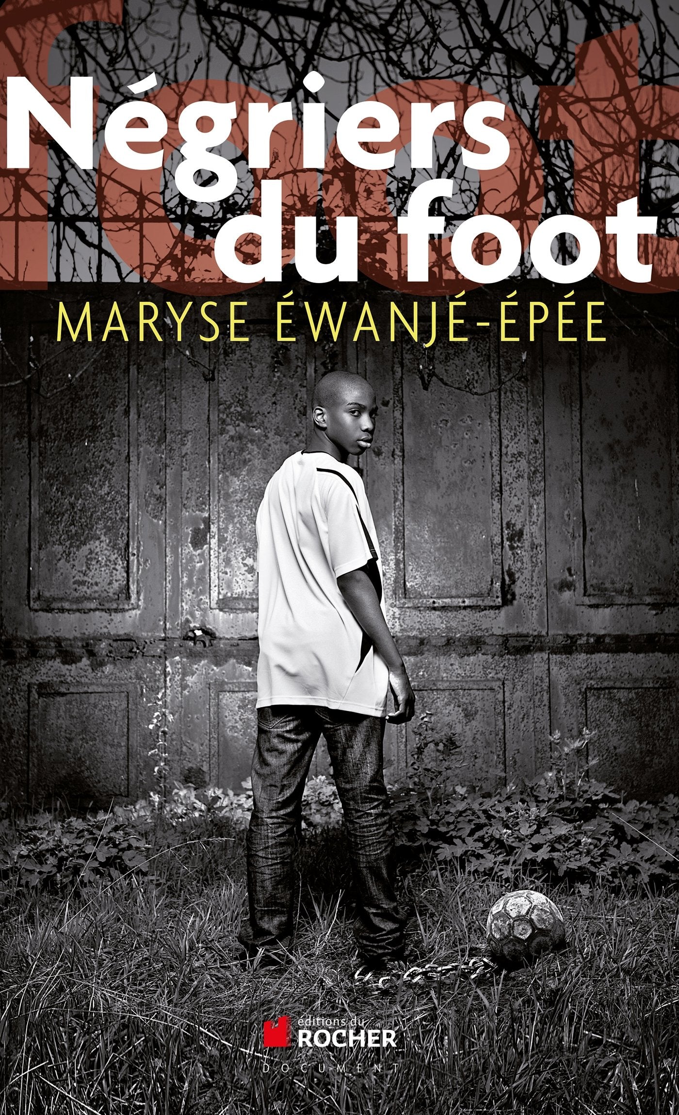 Négriers du foot 9782268069401