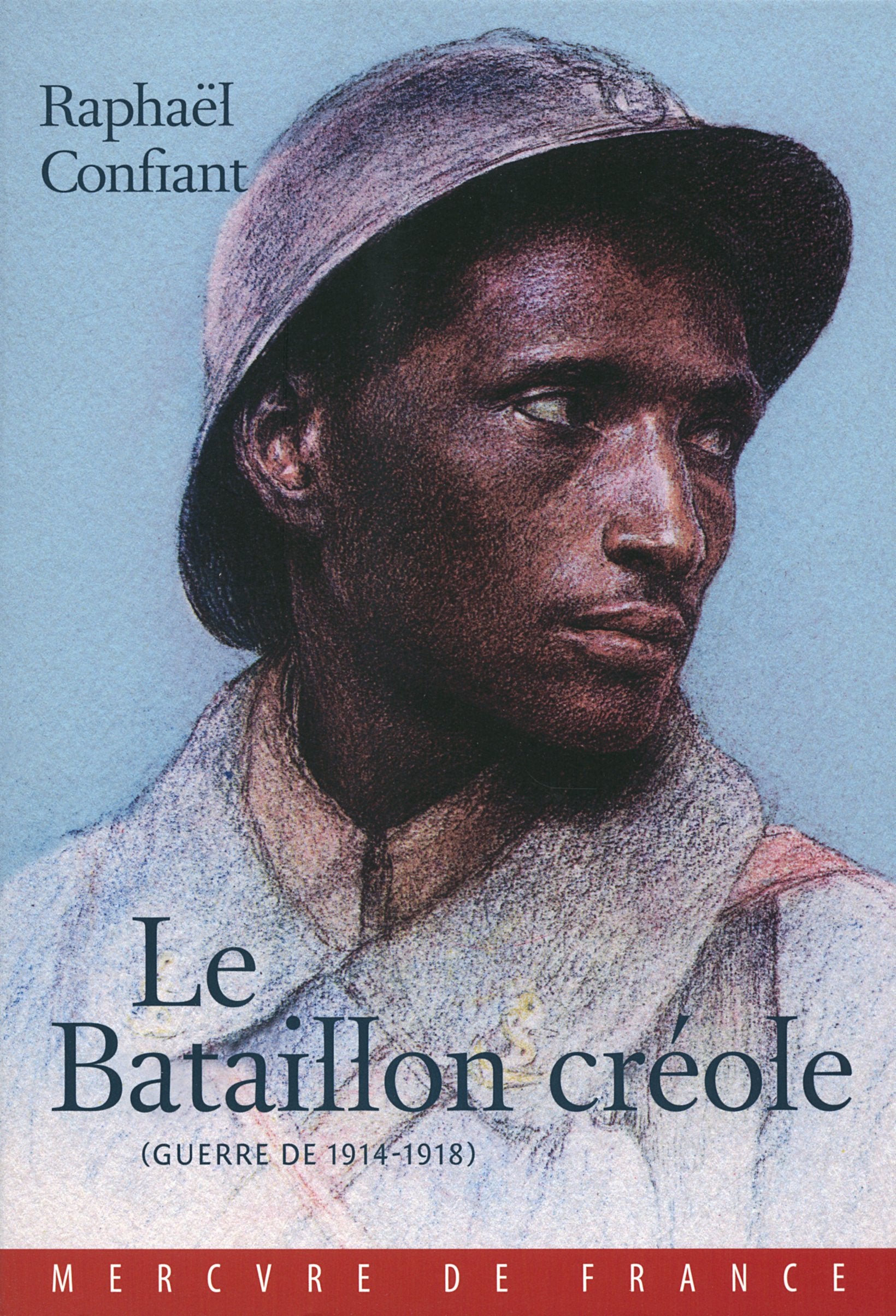 Le Bataillon créole: (Guerre de 1914-1918) 9782715233874