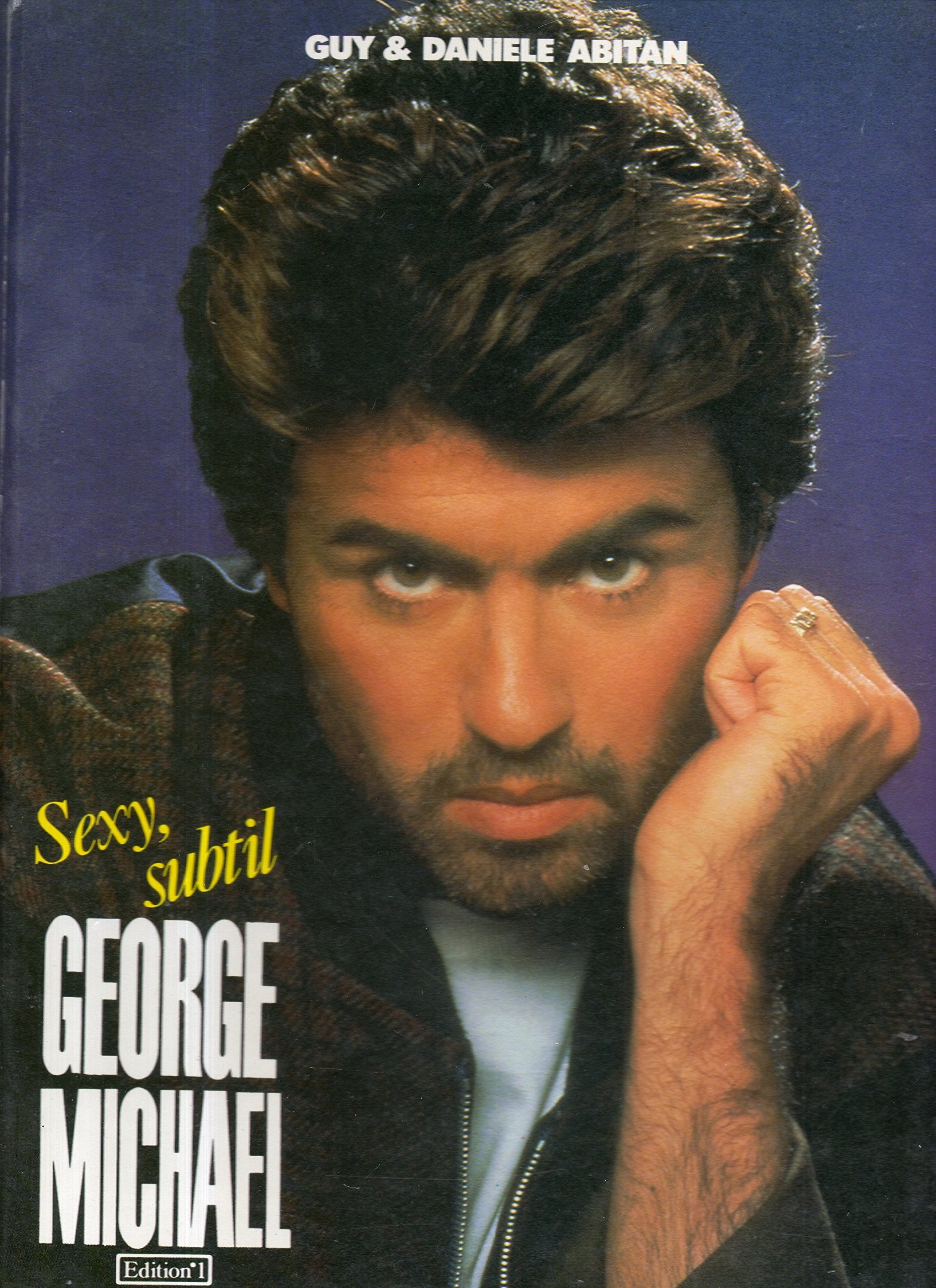 Sexy, subtil George Michael (French Edition) 9782863913017