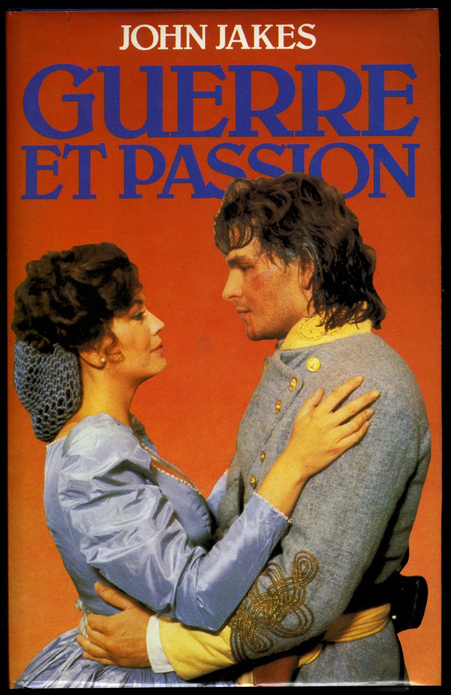 Guerre et Passion / John Jakes / Réf9007