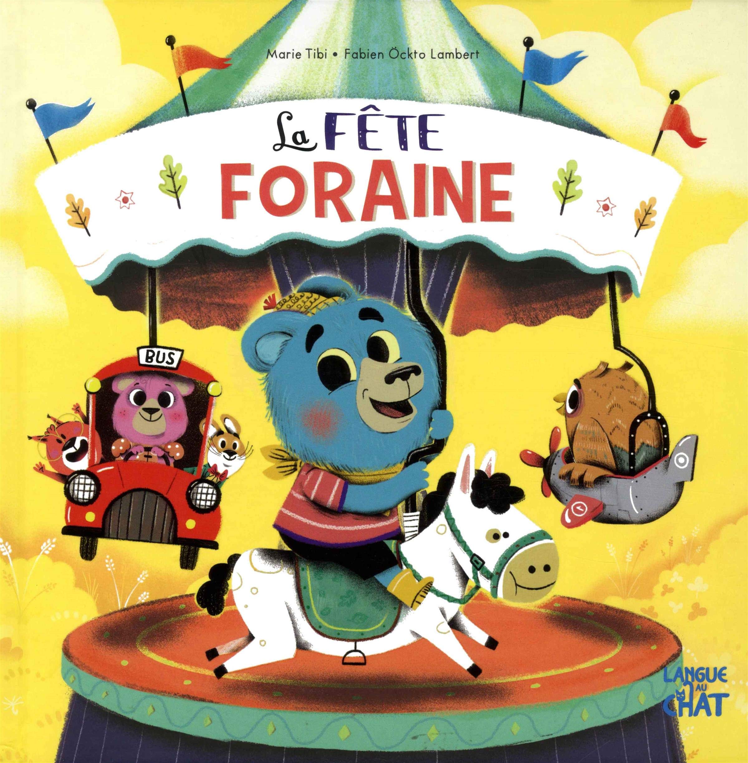 La fête foraine - Nono - Dans le bois de Coin joli - album illustré - Dès 3 ans 9782806309136