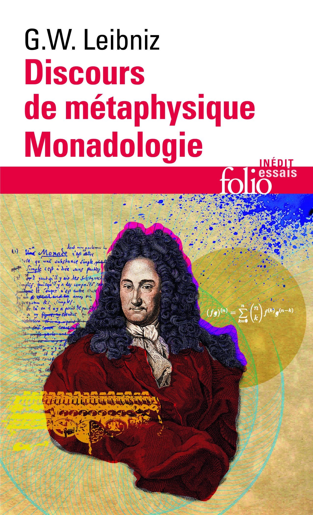 Discours de métaphysique, suivi de Monadologie et Autres textes 9782070329649