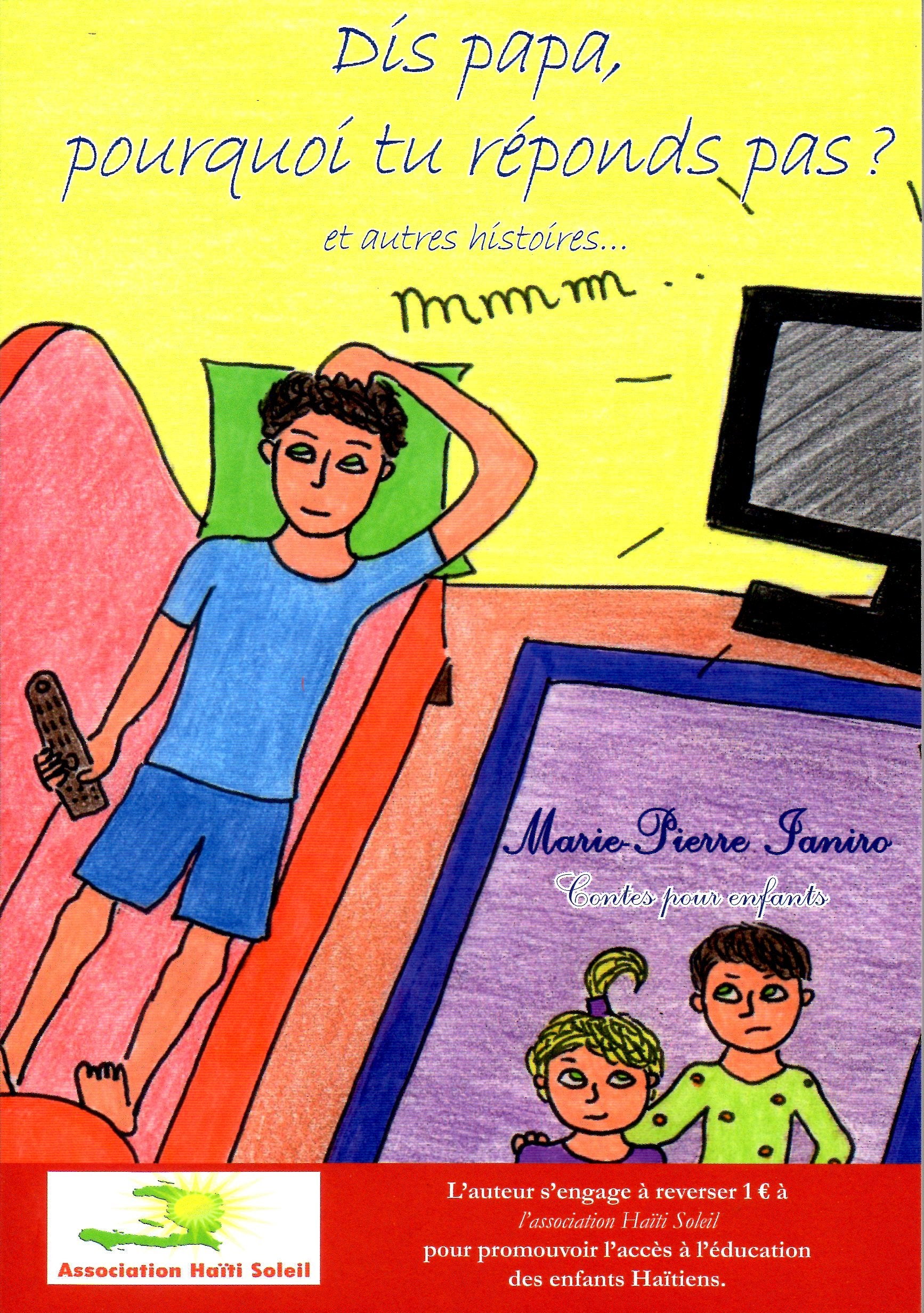 Dis Papa, pourquoi tu réponds pas ? et autres histoires à lire tous les soirs 9782917898383